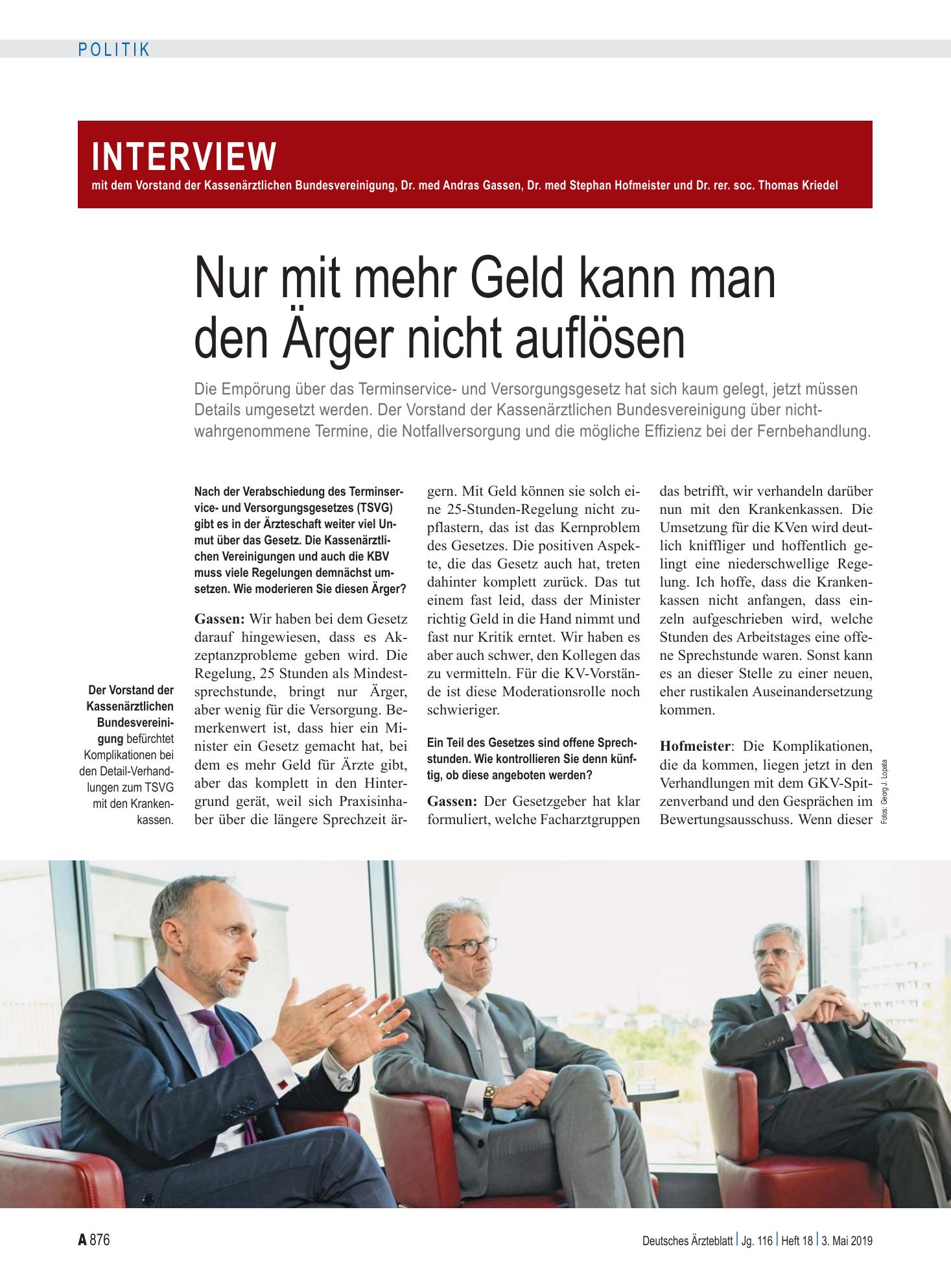 Vorschauseite 1: Interview mit dem Vorstand der Kassenärztlichen Bundesvereinigung, Dr. med Andras Gassen, Dr. med Stephan Hofmeister und Dr. rer. soc. Thomas Kriedel: Nur mit mehr Geld kann man d…