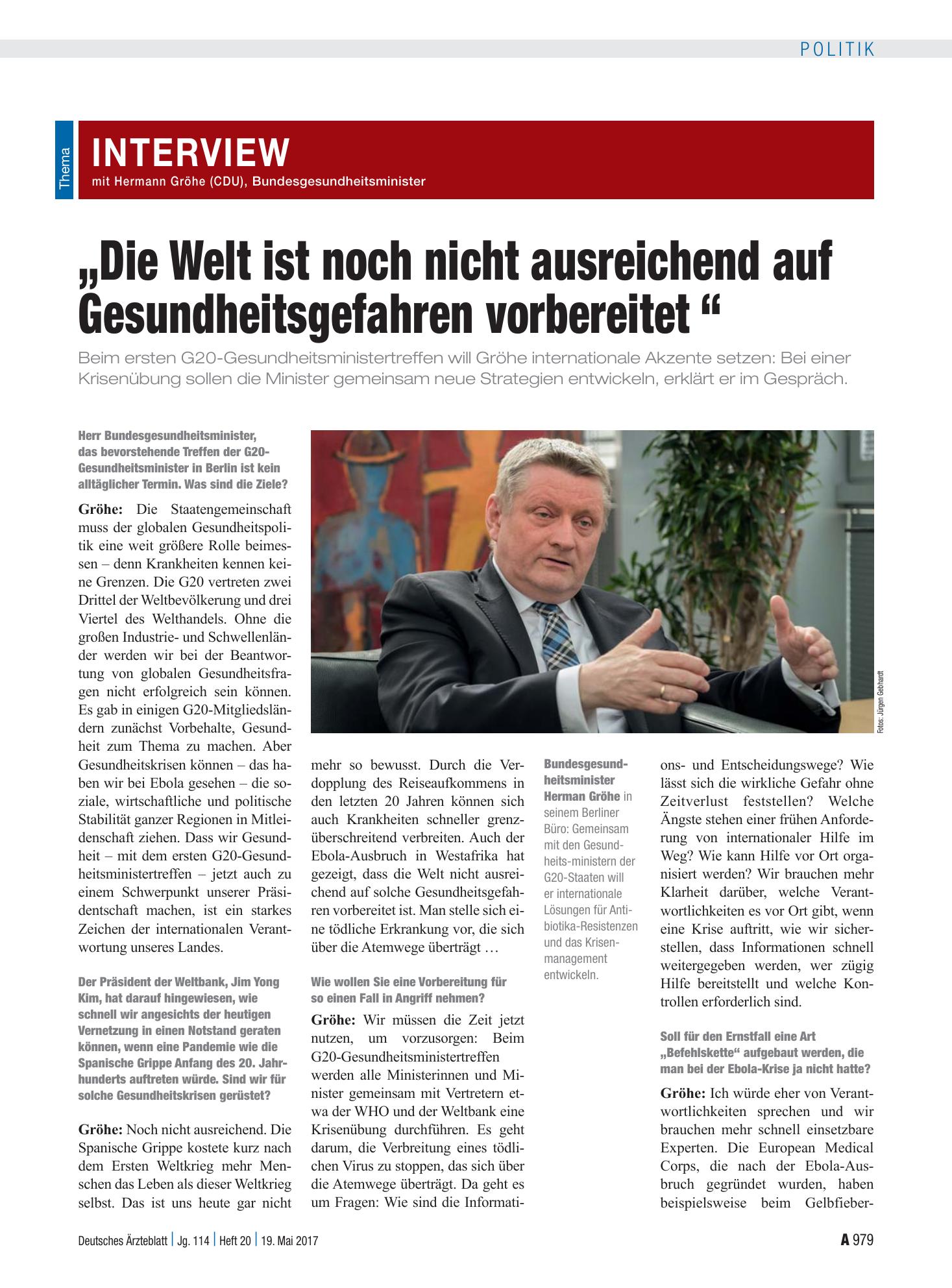 Vorschauseite 1: Das Interview mit Hermann Gröhe (CDU), Bundesgesundheitsminister: „Die Welt ist noch nicht ausreichend auf Gesundheitsgefahren vorbereitet“ – Deutsches Ärzteblatt