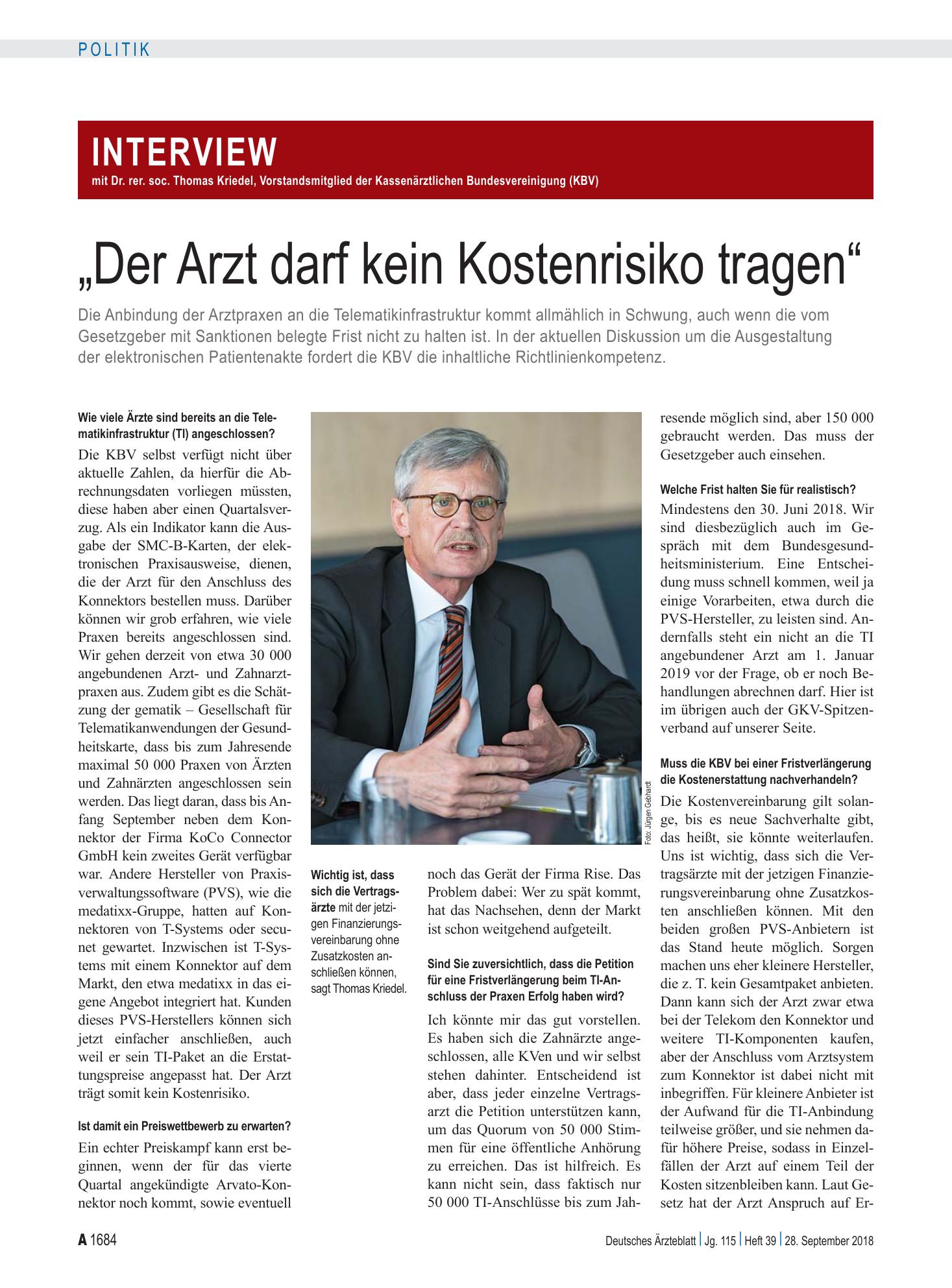 Vorschauseite 1: Interview mit Dr. rer. soc. Thomas Kriedel, Vorstandsmitglied der Kassenärztlichen Bundesvereinigung (KBV): „Der Arzt darf kein Kostenrisiko tragen“ – Deutsches Ärzteblatt