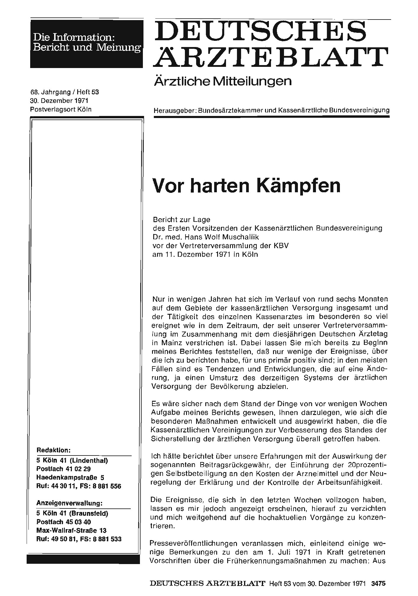Vorschauseite 1: Vor harten Kämpfen: Bericht zur Lage des Ersten Vorsitzenden der Kassenärztlichen Bundesvereinigung Dr. med. Hans Wolf Muschallik vor der Vertreterversammlung der KBV am 11. Dezem…
