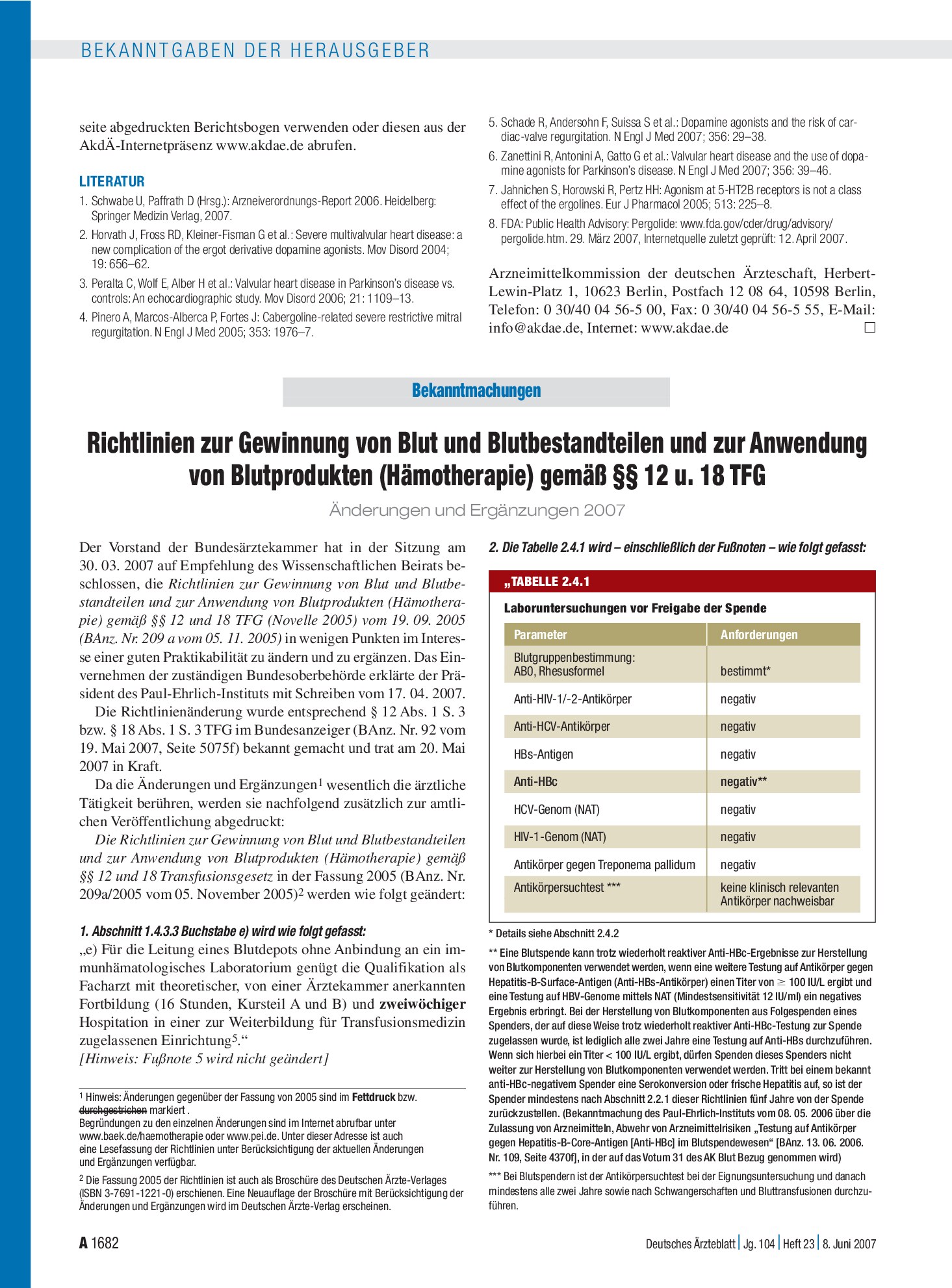 Vorschauseite 1: Bekanntmachungen: Richtlinien zur Gewinnung von Blut und Blutbestandteilen und zur Anwendung von Blutprodukten (Hämotherapie) gemäß §§ 12 u. 18 TFG Änderungen und Ergänzungen 2007…