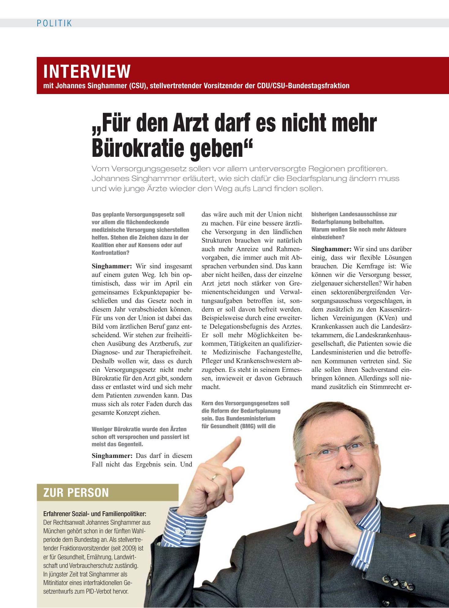 Vorschauseite 1: Interview mit Johannes Singhammer (CSU), stellvertretender Vorsitzender der CDU/CSU-Bundestagsfraktion „Für den Arzt darf es nicht mehr Bürokratie geben“ – Deutsches Ärzteblatt