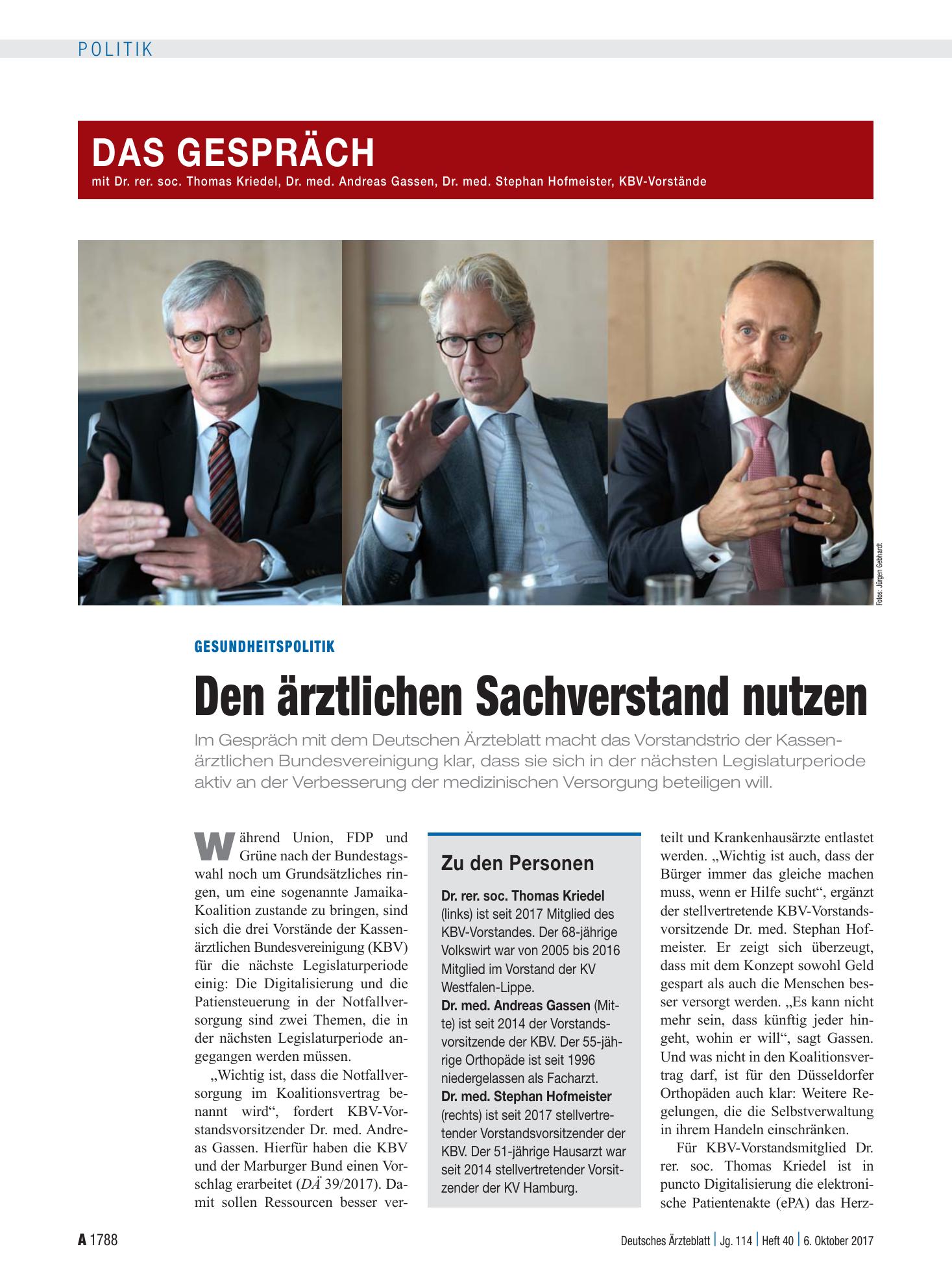 Vorschauseite 1: Gesundheitspolitik: Das Gespräch mit Dr. rer. soc. Thomas Kriedel, Dr. med. Andreas Gassen, Dr. med. Stephan Hofmeister, KBV-Vorstände – Den ärztlichen Sachverstand nutzen – Deuts…