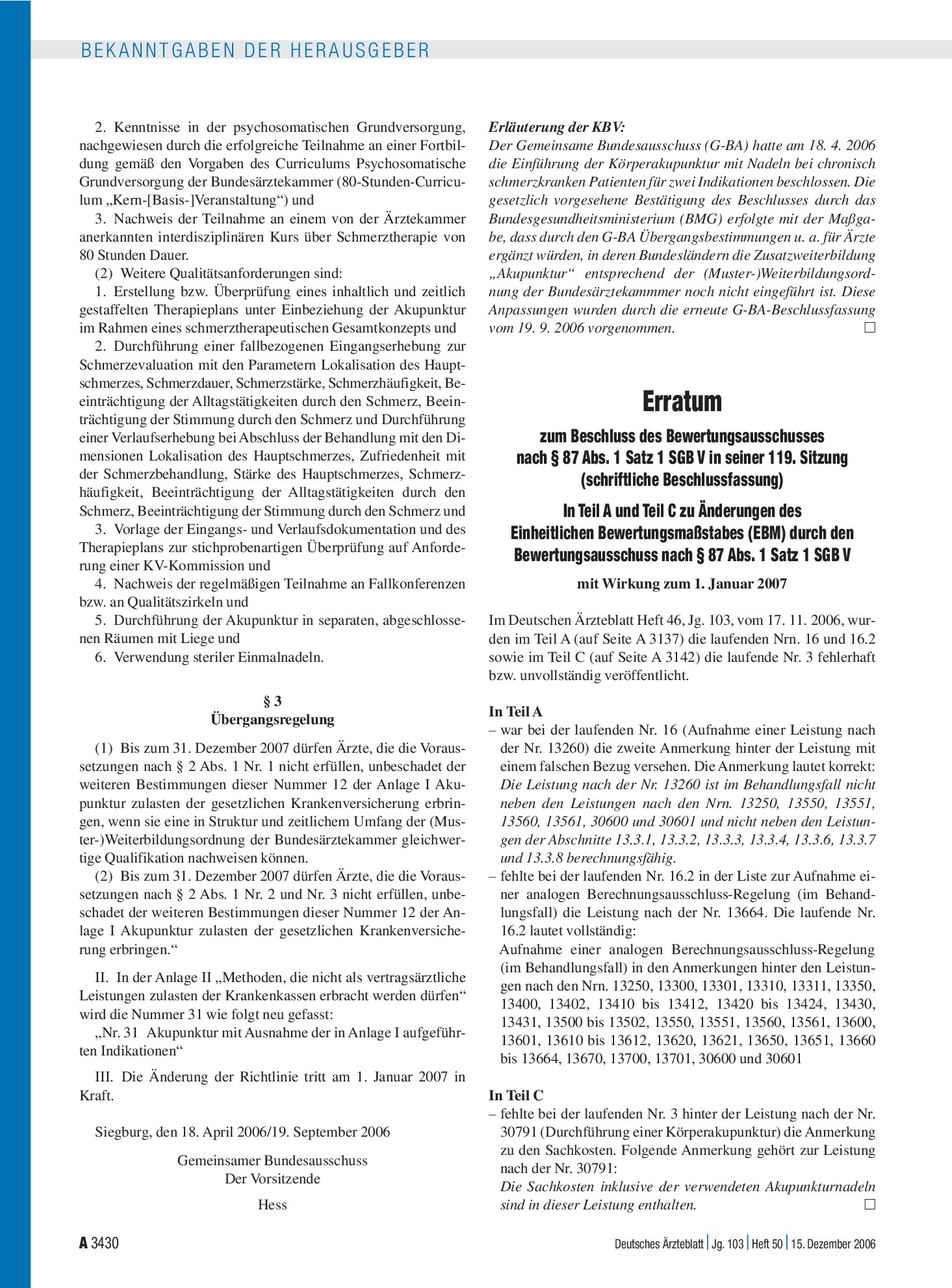 Vorschauseite 1: Erratum zum Beschluss des Bewertungsausschusses nach § 87 Abs. 1 Satz 1 SGB V in seiner 119. Sitzung (schriftliche Beschlussfassung): In Teil A und Teil C zu Änderungen des Einhei…