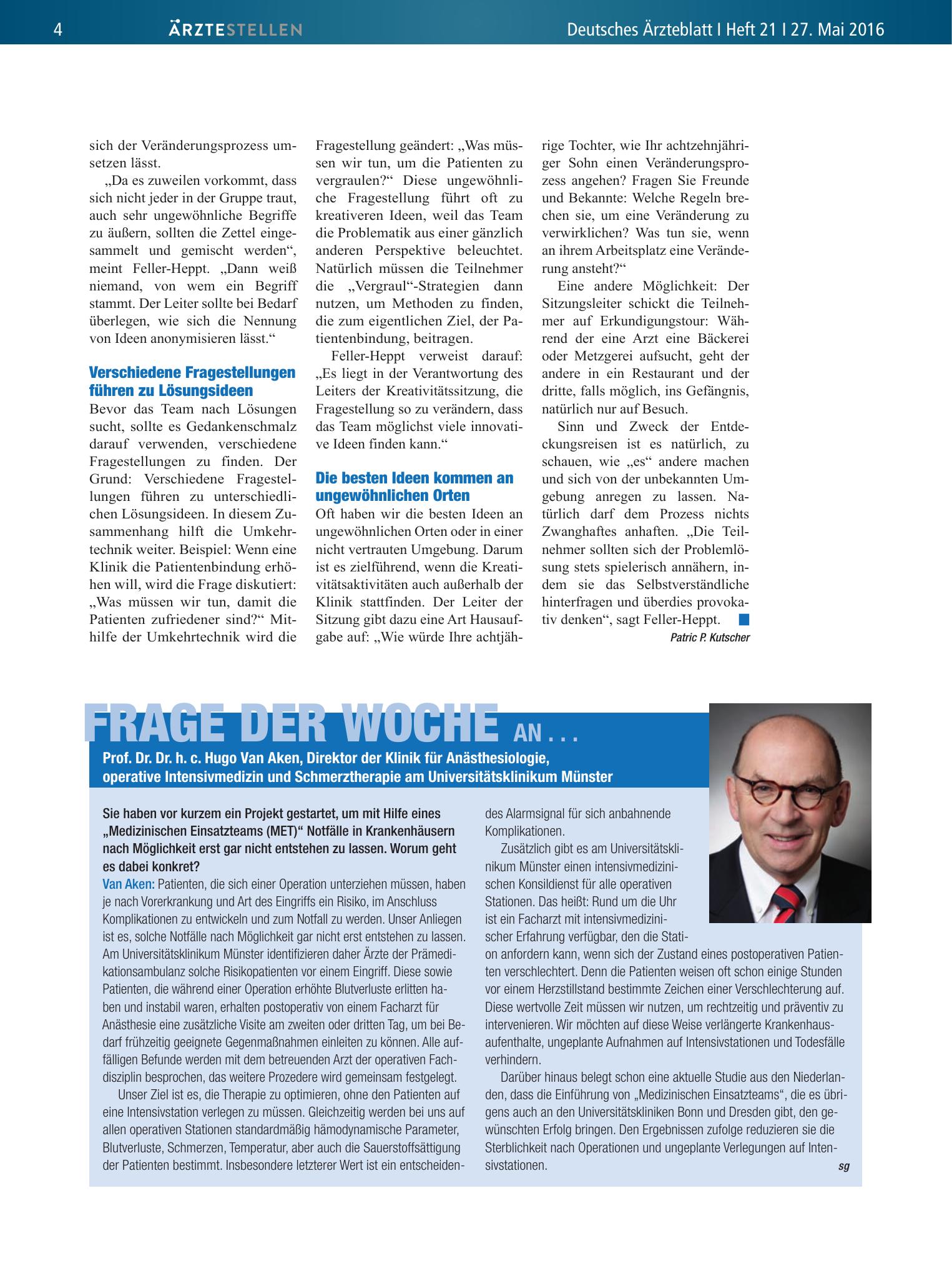 Vorschauseite 1: Frage der Woche an . . . Prof. Dr. Dr. h. c. Hugo Van Aken, Direktor der Klinik für Anästhesiologie, operative Intensivmedizin und Schmerztherapie am Universitätsklinikum Münster…