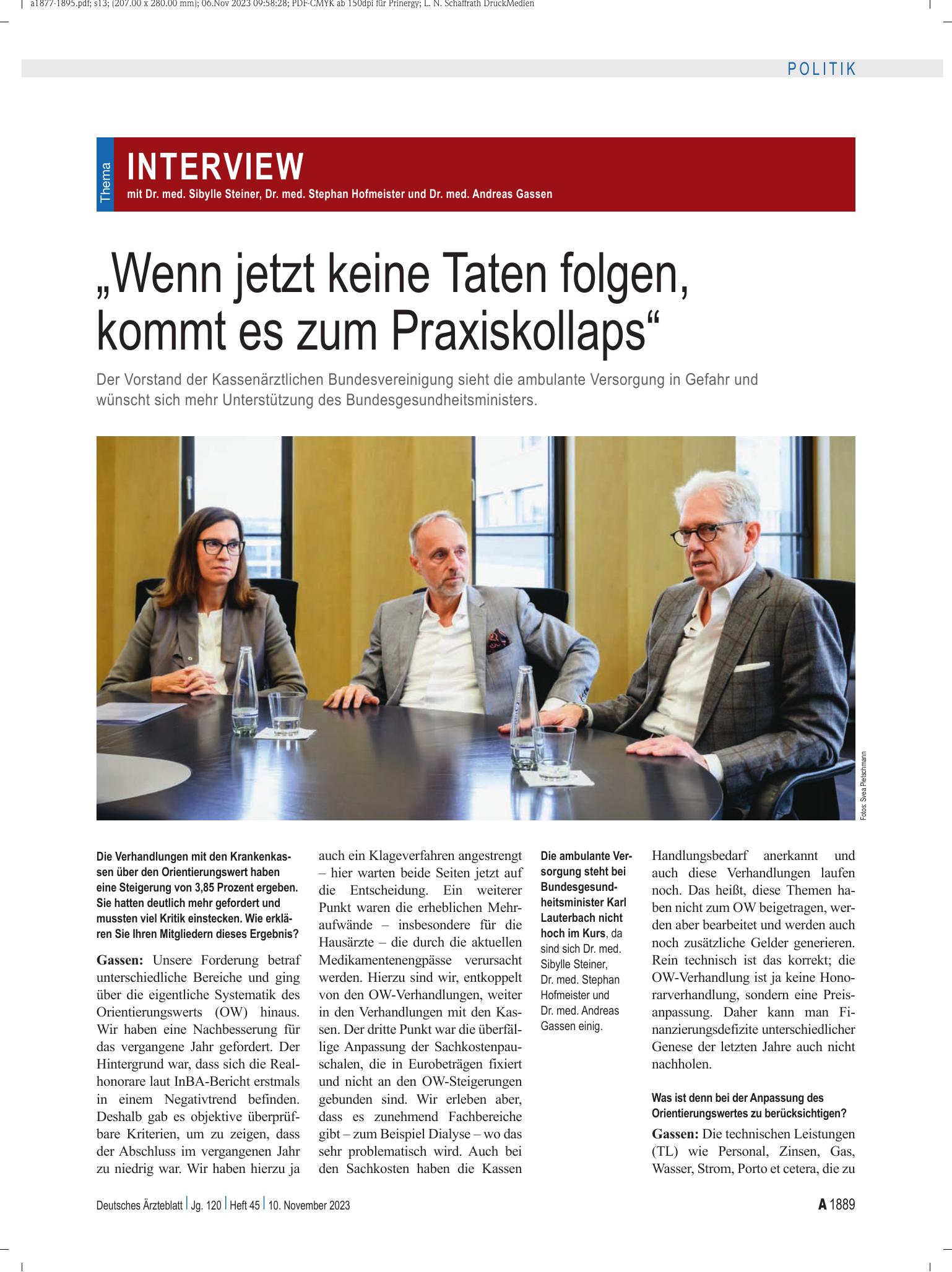 Vorschauseite 1: Interview mit Dr. med. Sibylle Steiner, Dr. med. Stephan Hofmeister und Dr. med. Andreas Gassen: „Wenn jetzt keine Taten folgen, kommt es zum Praxiskollaps“ – Deutsches Ärzteblatt
