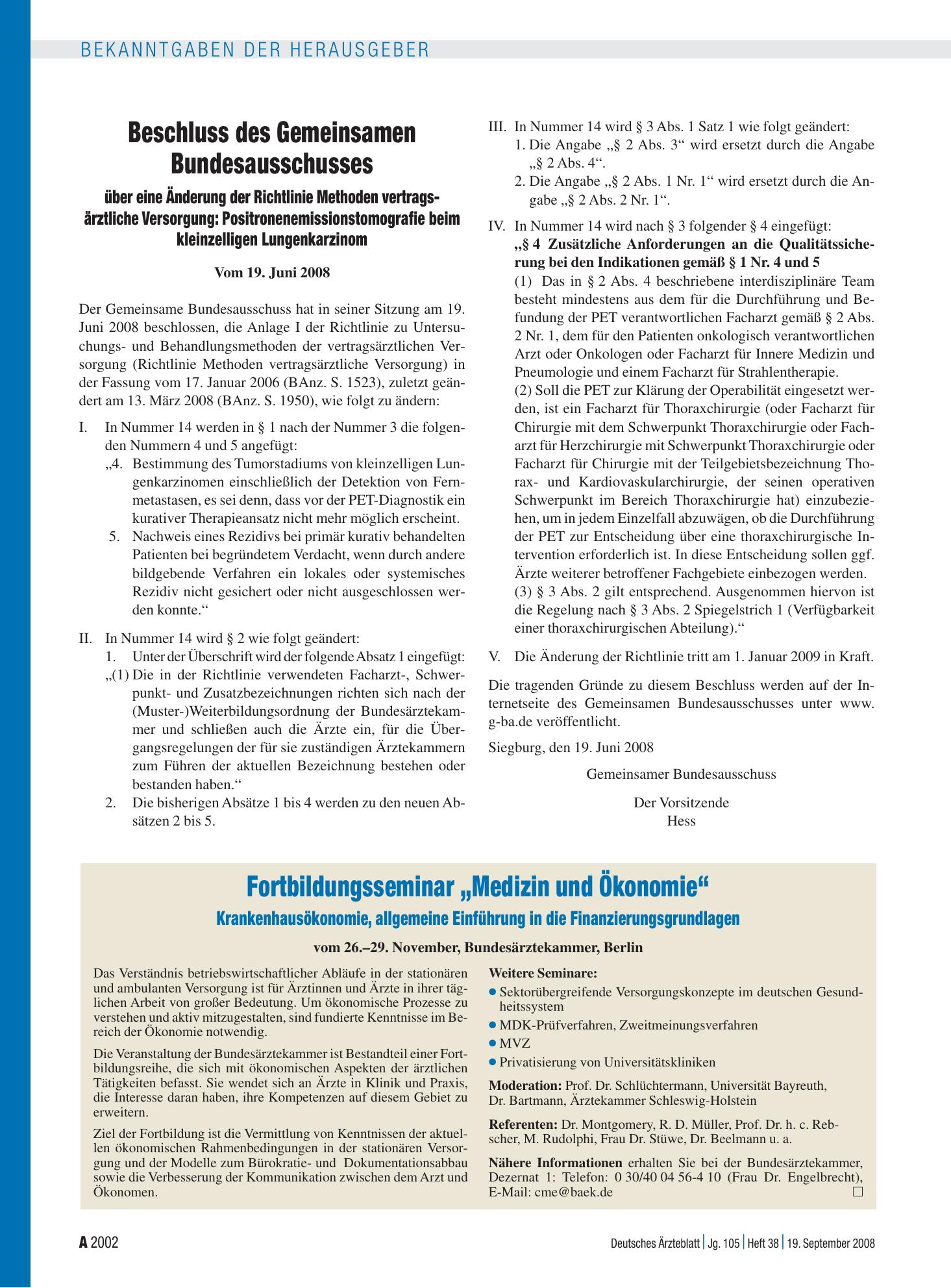 Vorschauseite 1: Beschluss des Gemeinsamen Bundesausschusses über eine Änderung der Richtlinie Methoden vertragsärztliche Versorgung: Positronenemissionstomografie beim kleinzelligen Lungenkarzino…
