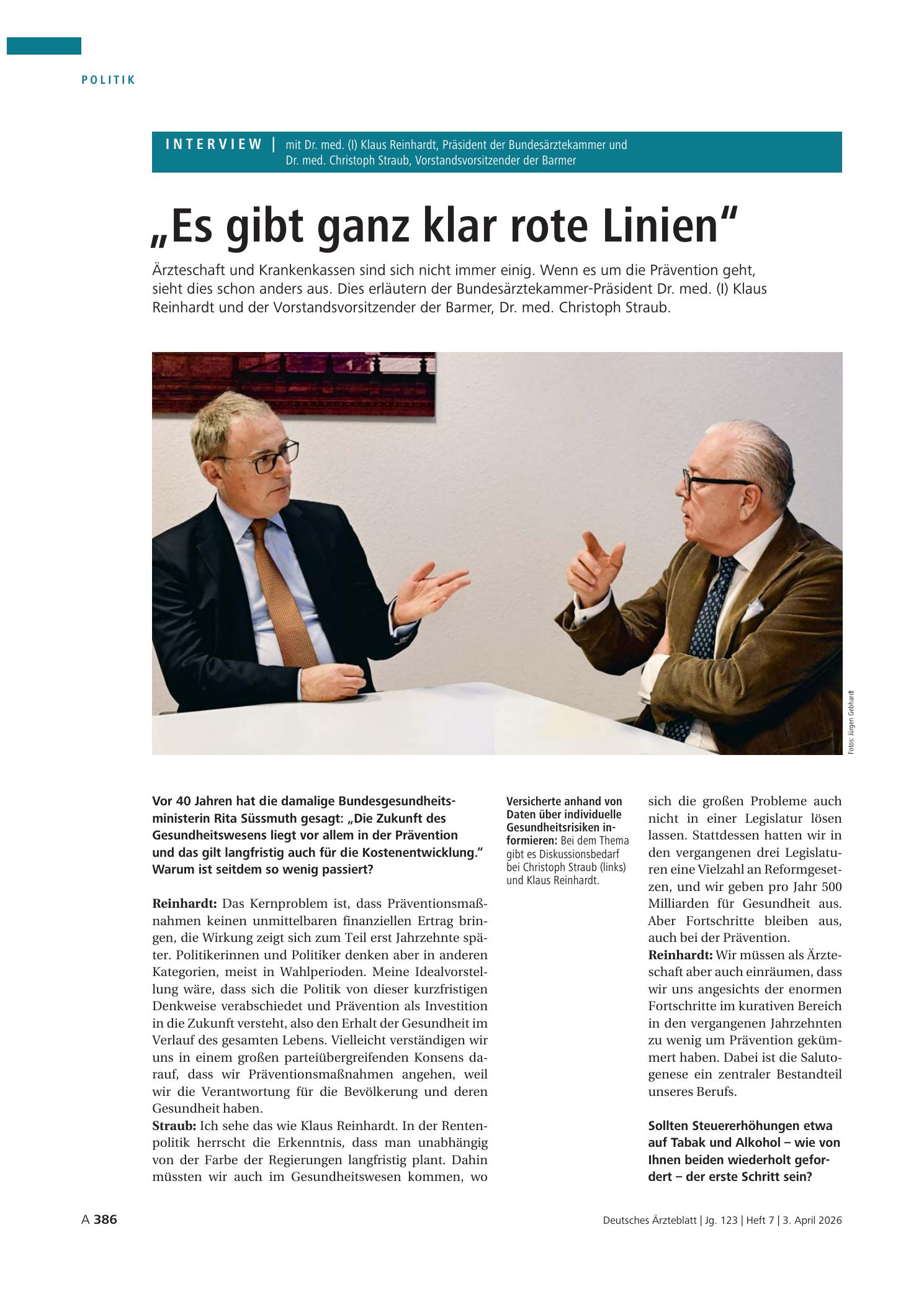 Vorschauseite 1: Interview mit Dr. med. (I) Klaus Reinhardt Reinhardt, Präsident der Bundesärztekammer und Dr. med. Christoph Straub, Vorstandsvorsitzender der Barmer: „Es gibt ganz klar rote Lini…