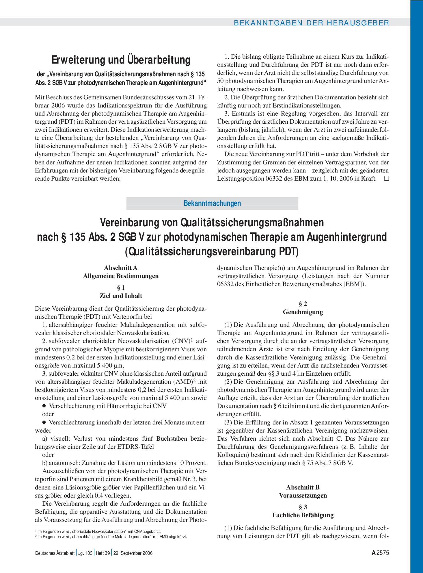 Vorschauseite 1: Mitteilungen: Erweiterung und Überarbeitung der „Vereinbarung von Qualitätssicherungsmaßnahmen nach § 135 Abs. 2 SGB V zur photodynamischen Therapie am Augenhintergrund“ – Deutsch…