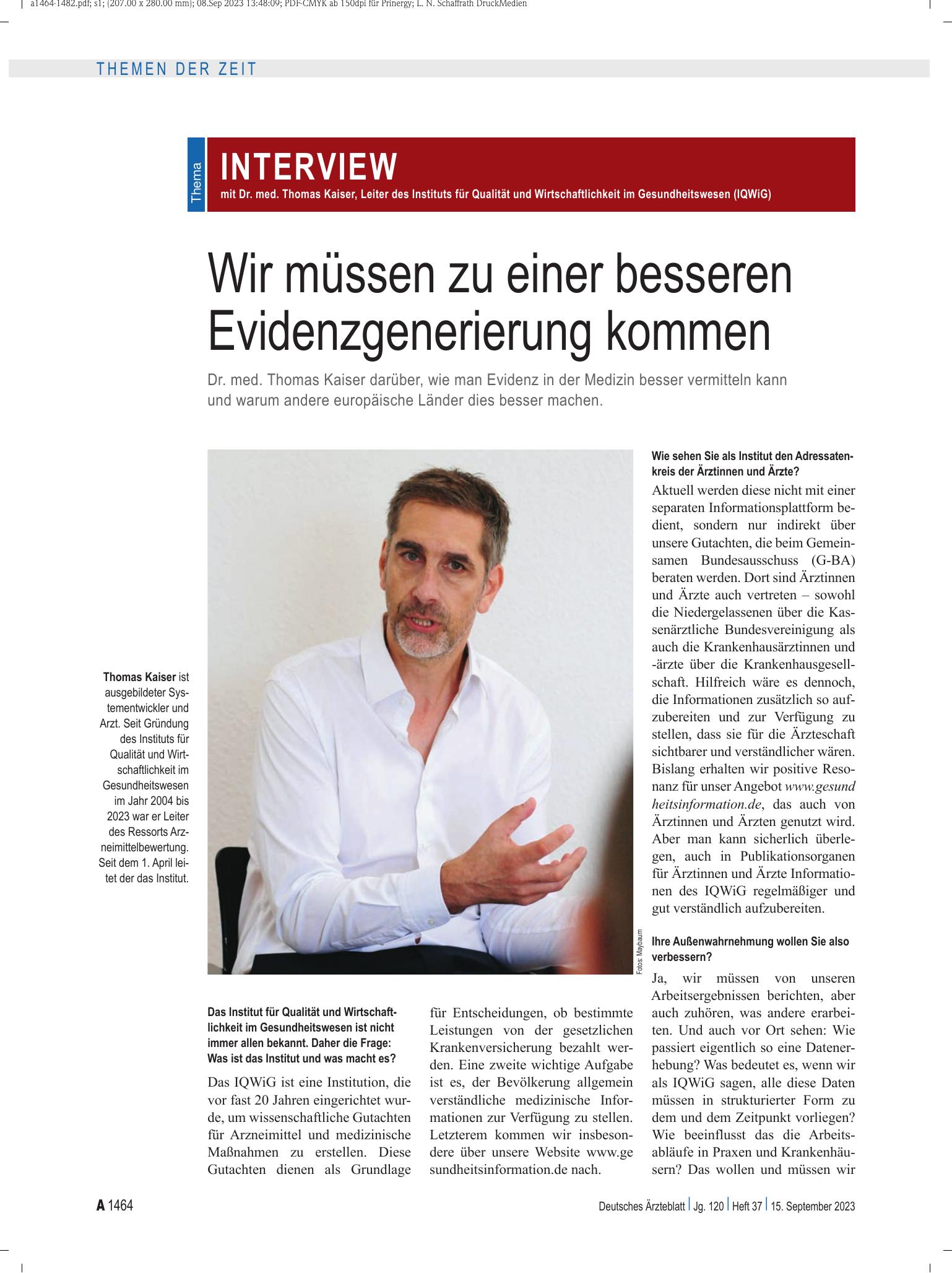 Vorschauseite 1: Interview mit Dr. med. Thomas Kaiser, Leiter des Instituts für Qualität und Wirtschaftlichkeit im Gesundheitswesen (IQWiG): Wir müssen zu einer besseren Evidenzgenerierung kommen…