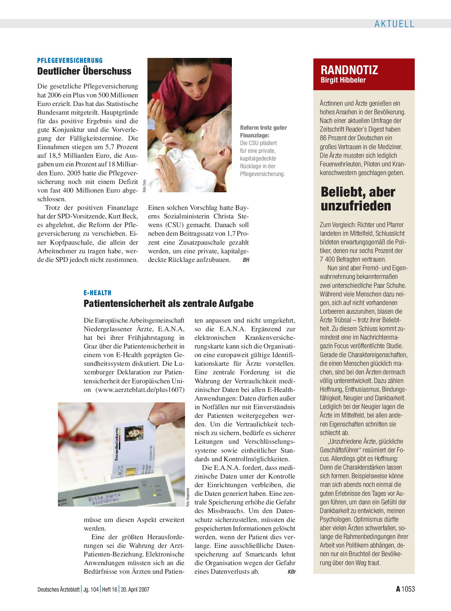 Vorschauseite 1: RANDNOTIZ: Beliebt, aber unzufrieden – Deutsches Ärzteblatt