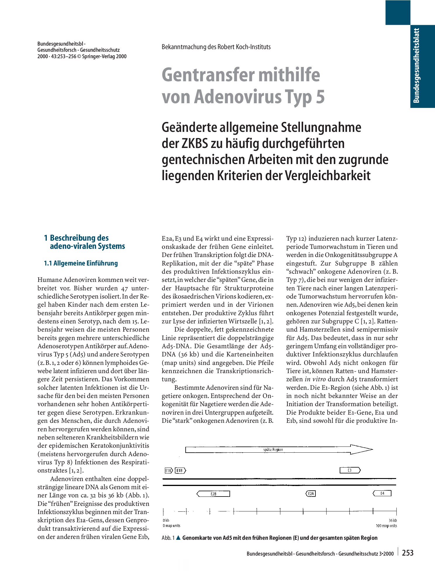 Vorschauseite 1: Gentransfer mithilfe von Adenovirus Typ 5 Geänderte allgemeine Stellungnahme der ZKBS zu häufig durchgeführten gentechnischen Arbeiten mit den zugrunde liegenden Kriterien der Ver…