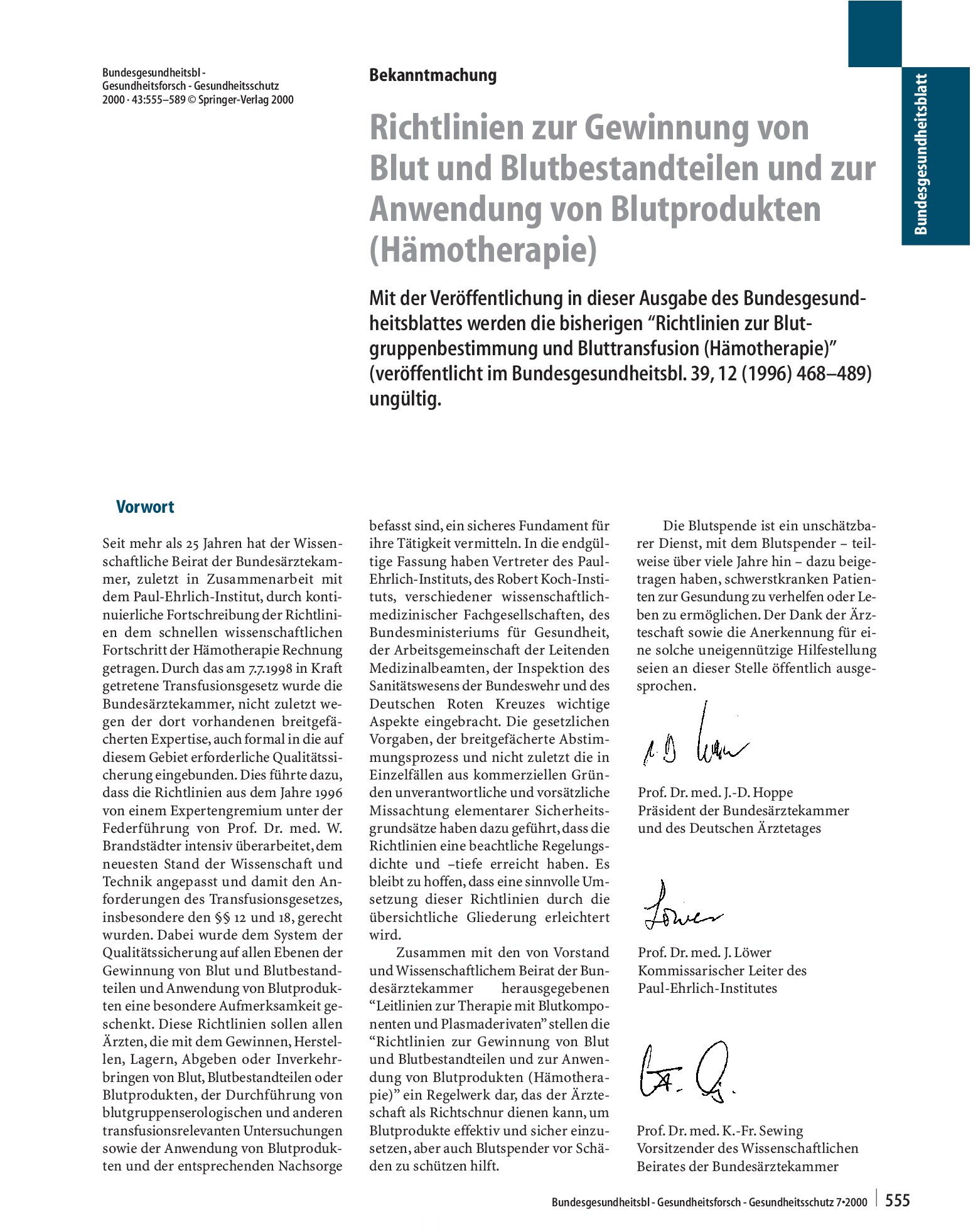 Vorschauseite 1: Bekanntmachung¶:Richtlinien zur Gewinnung von Blut und Blutbestandteilen und zur Anwendung von Blutprodukten (Hämotherapie) Mit der Veröffentlichung in dieser Ausgabe des Bundesge…