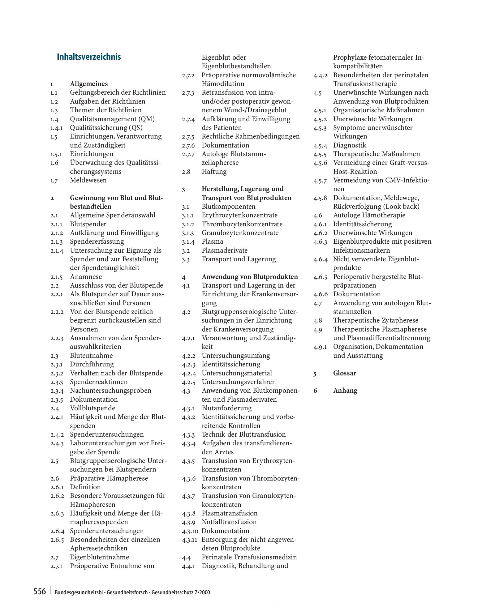 Vorschauseite 2: Bekanntmachung¶:Richtlinien zur Gewinnung von Blut und Blutbestandteilen und zur Anwendung von Blutprodukten (Hämotherapie) Mit der Veröffentlichung in dieser Ausgabe des Bundesge…