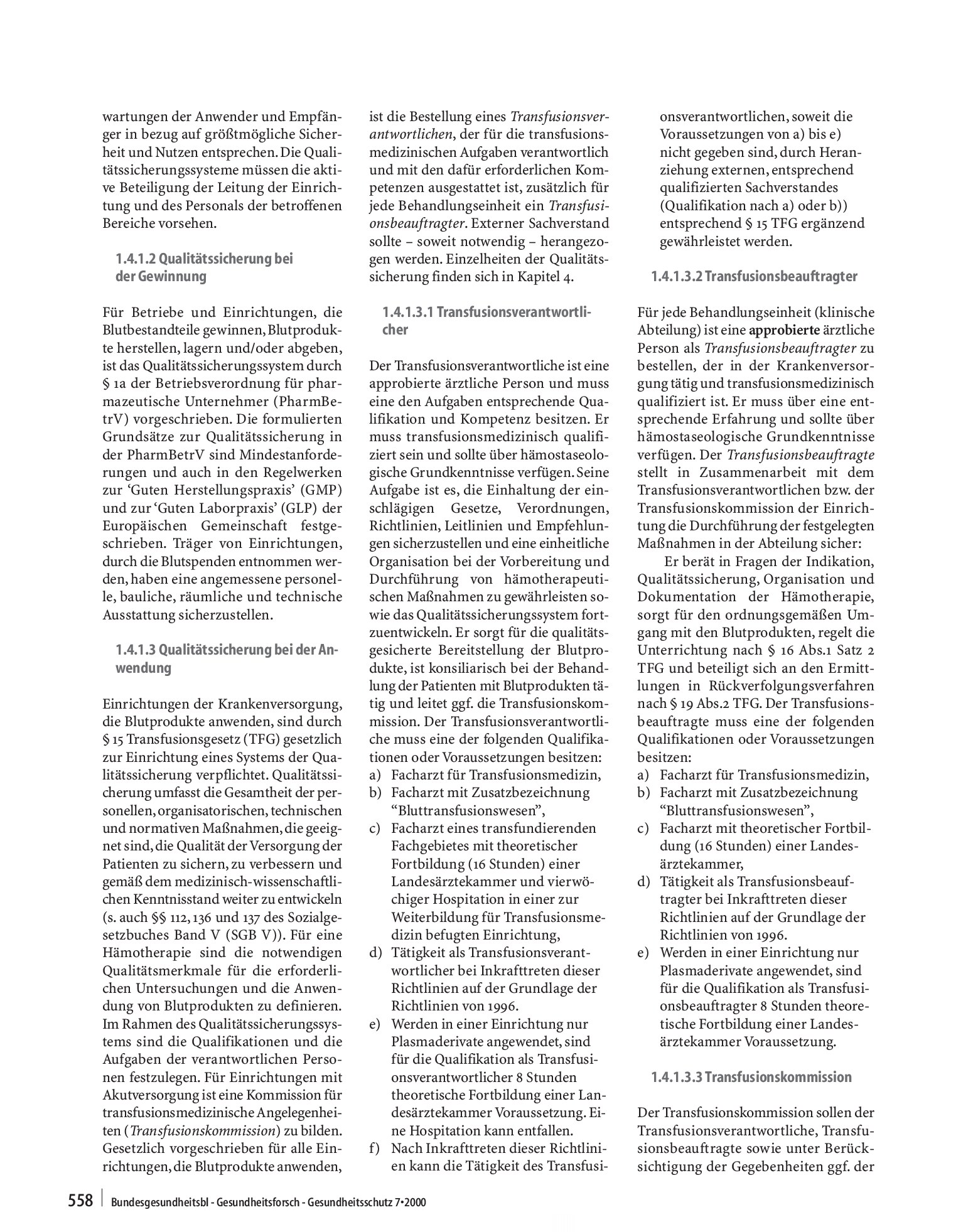 Vorschauseite 4: Bekanntmachung¶:Richtlinien zur Gewinnung von Blut und Blutbestandteilen und zur Anwendung von Blutprodukten (Hämotherapie) Mit der Veröffentlichung in dieser Ausgabe des Bundesge…