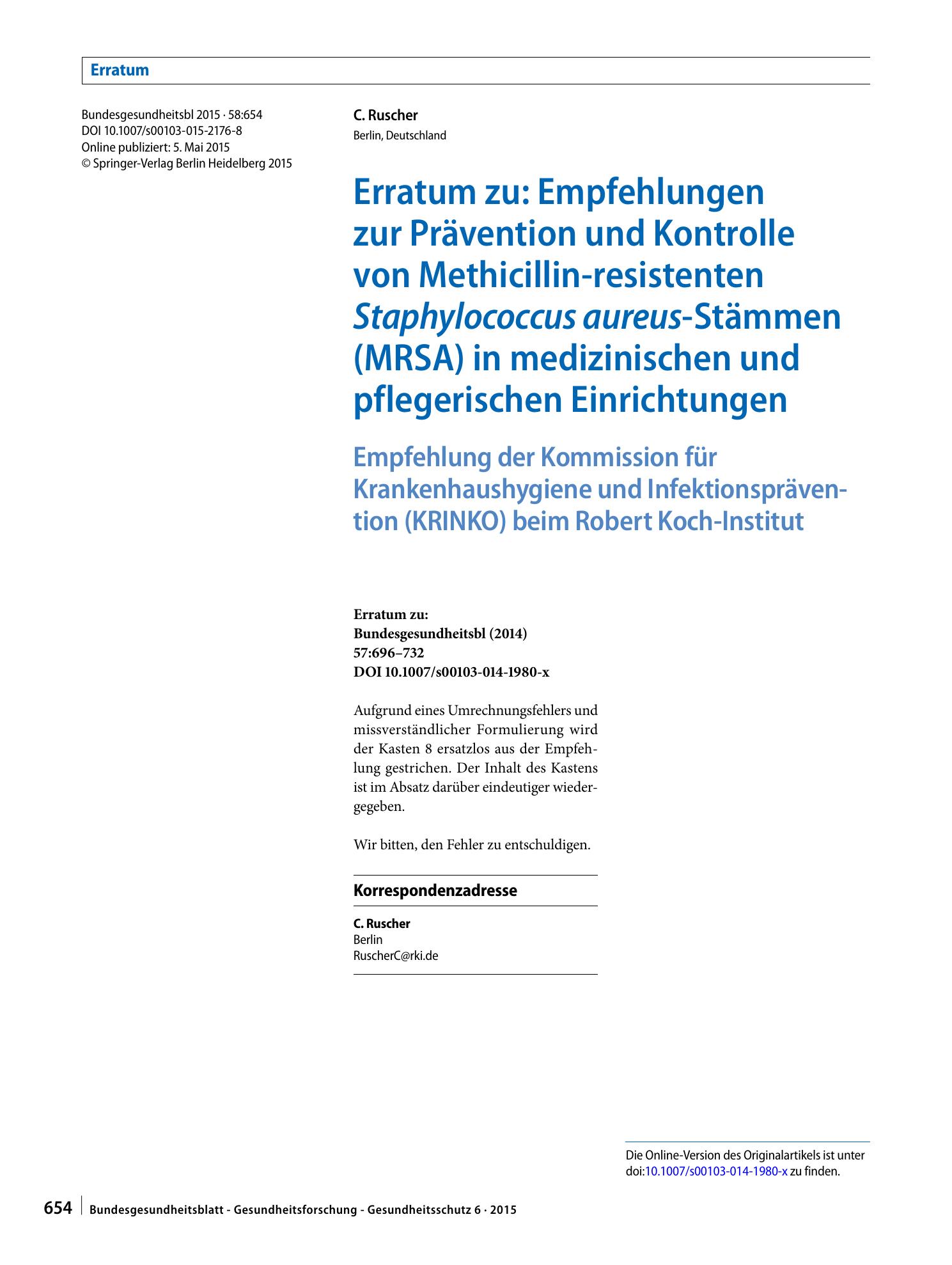 Vorschauseite 1: Erratum zu: Empfehlungen zur Prävention und Kontrolle von Methicillin-resistenten Staphylococcus aureus-Stämmen (MRSA) in medizinischen und pflegerischen Einrichtungen