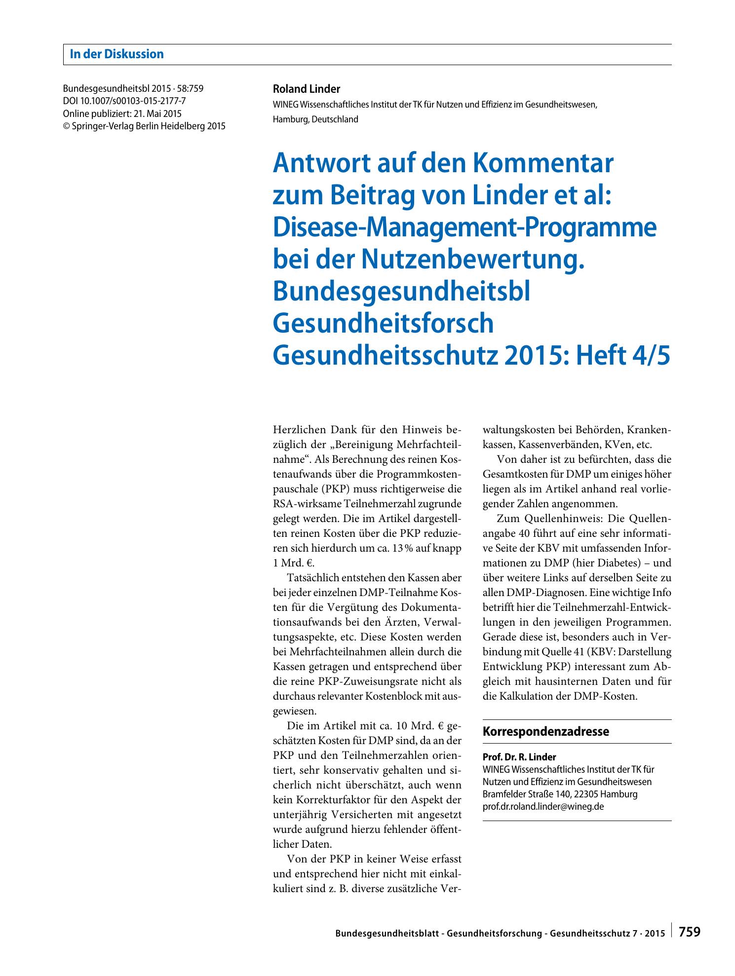 Vorschauseite 1: Antwort auf den Kommentar zum Beitrag von Linder et al: Disease-Management-Programme bei der Nutzenbewertung. Bundesgesundheitsbl Gesundheitsforsch Gesundheitsschutz 2015: Heft 4/5