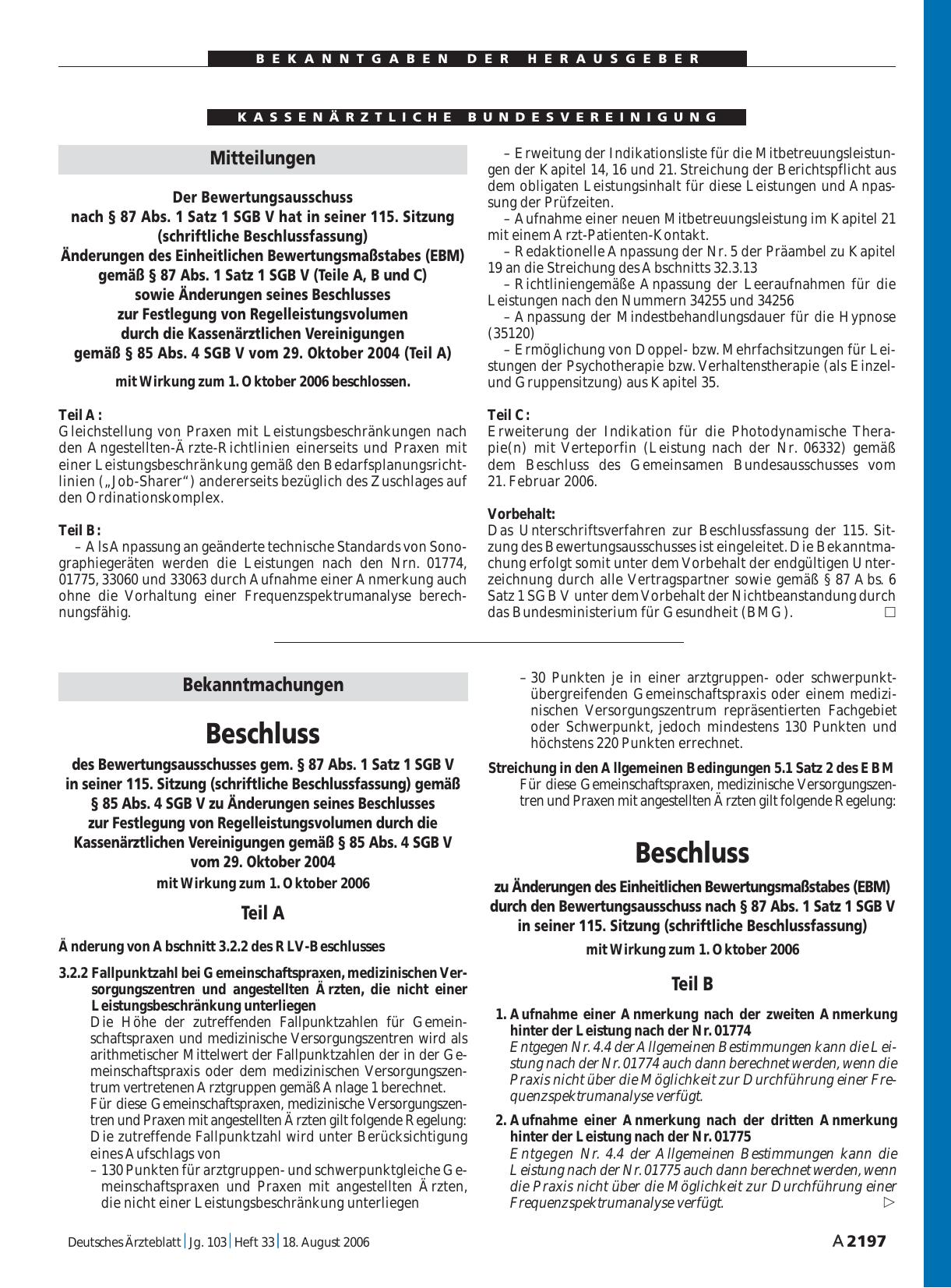 Vorschauseite 1: Mitteilungen: Der Bewertungsausschuss nach § 87 Abs. 1 Satz 1 SGB V hat in seiner 115. Sitzung (schriftliche Beschlussfassung) Änderungen des Einheitlichen Bewertungsmaßstabes (EB…