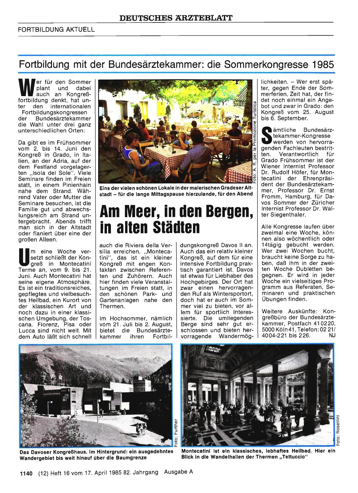 Vorschauseite 1: Am Meer, in den Bergen, in alten Städten: Fortbildung mit der Bundesärztekammer: die Sommerkongresse 1985