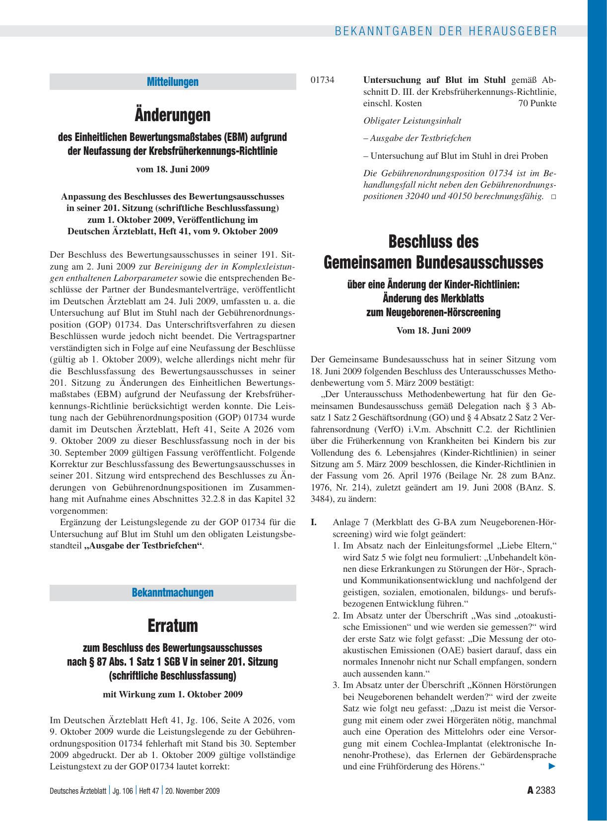 Vorschauseite 1: Bekanntmachungen: Erratum zum Beschluss des Bewertungsausschusses nach § 87 Abs. 1 Satz 1 SGB V in seiner 201. Sitzung (schriftliche Beschlussfassung) mit Wirkung zum 1. Oktober 2…