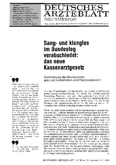 Vorschauseite 1: Sangund klanglos im Bundestag verabschiedet: das neue Kassenarztgesetz - Zustimmung des Bundesrates, aber mit Vorbehalten und Interpretationen