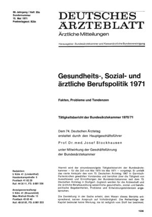Vorschauseite 1: Gesundheits-, Sozialund ärztliche Berufspolitik 1971: Fakten, Probleme und Tendenzen, Tätigkeitsbericht der Bundesärztekammer 1970/71