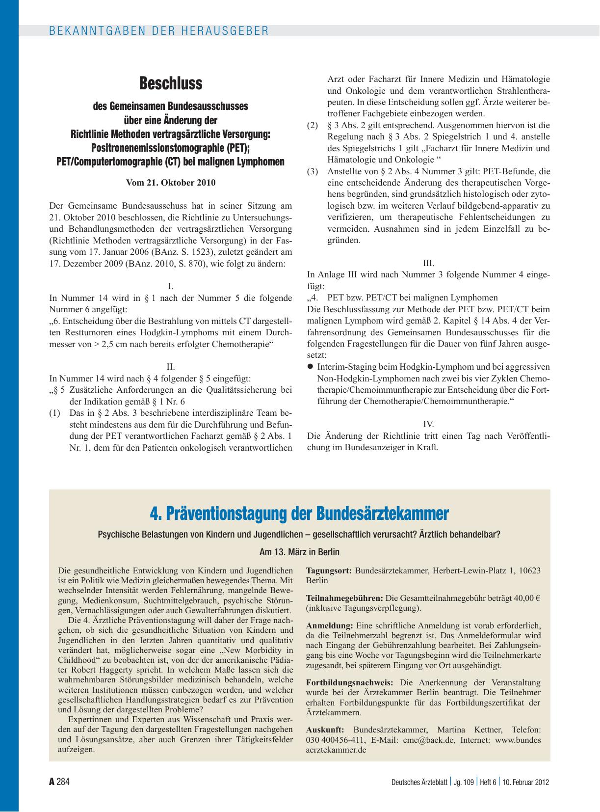 Vorschauseite 1: Beschluss des Gemeinsamen Bundesausschusses über eine Änderung der Richtlinie Methoden vertragsärztliche Versorgung: Positronenemissionstomographie (PET); PET/Computertomographie…