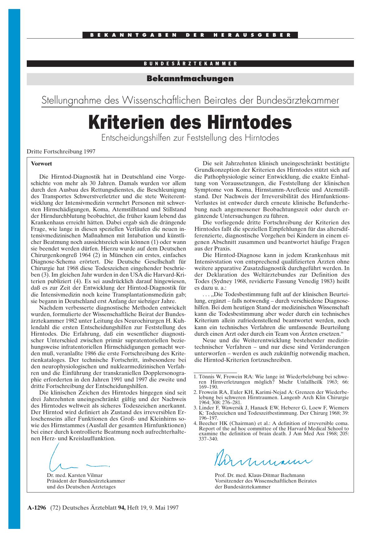 Vorschauseite 1: Bekanntmachungen: Stellungnahme des Wissenschaftlichen Beirates der Bundesärztekammer Kriterien des Hirntodes Entscheidungshilfen zur Feststellung des Hirntodes