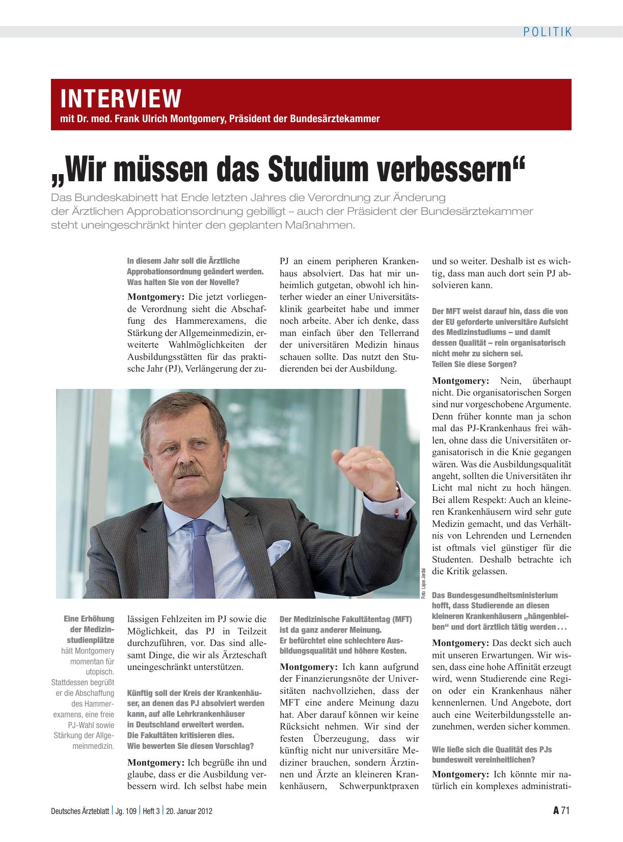 Vorschauseite 1: Interview mit Dr. med. Frank Ulrich Montgomery, Präsident der Bundesärztekammer „Wir müssen das Studium verbessern“