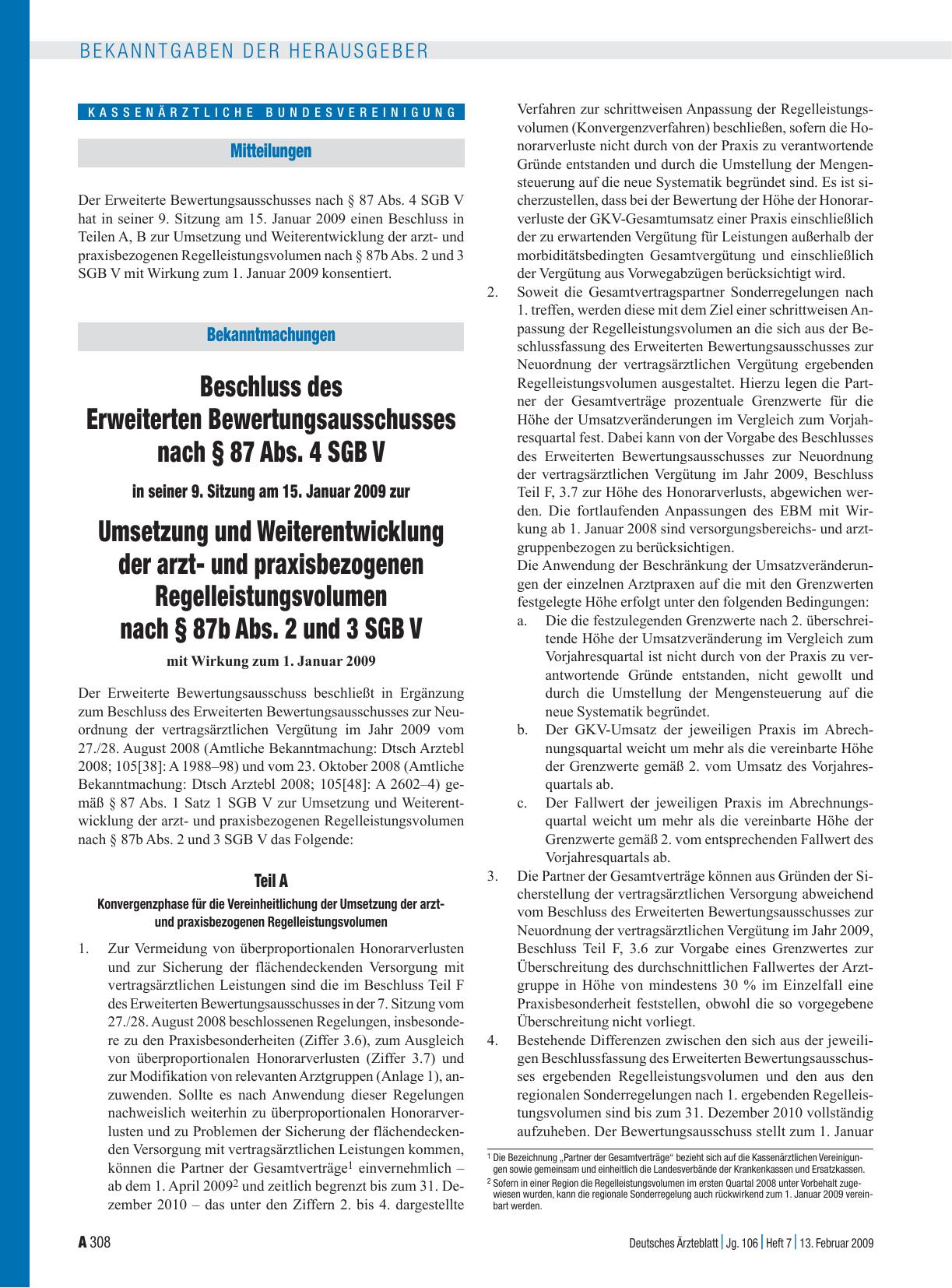 Vorschauseite 1: Bekanntmachungen: Beschluss des Erweiterten Bewertungsausschusses nach § 87 Abs. 4 SGB V in seiner 9. Sitzung am 15. Januar 2009 zur Umsetzung und Weiterentwicklung der arztund pr…