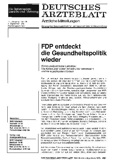 Vorschauseite 1: FDP entdeckt die Gesundheitspolitik wieder: Kommunalpolitische Leitsätze: Die Kommunen sollen Infrastruktur verbessern und Belegarztsystem fördern