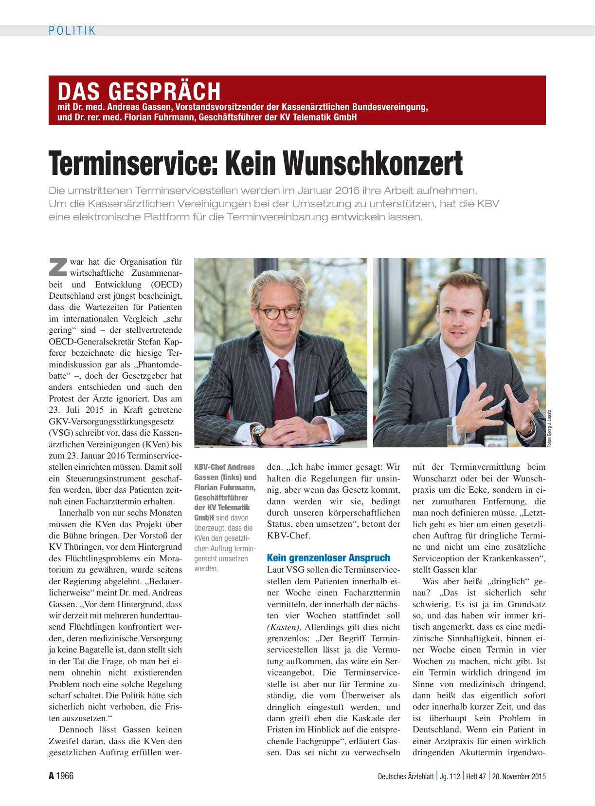 Vorschauseite 1: Das Gespräch mit Dr. med. Andreas Gassen, Vorstandsvorsitzender der Kassenärztlichen Bundesvereingung, und Dr. rer. med. Florian Fuhrmann, Geschäftsführer der KV Telematik GmbH Te…