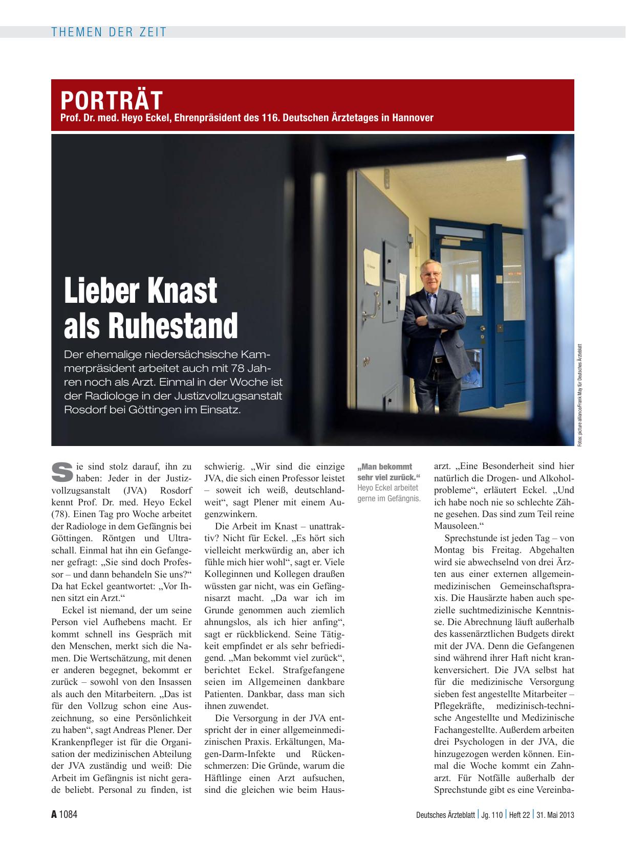 Vorschauseite 1: Prof. Dr. med. Heyo Eckel, Ehrenpräsident des 116. Deutschen Ärztetages in Hannover: Lieber Knast als Ruhestand