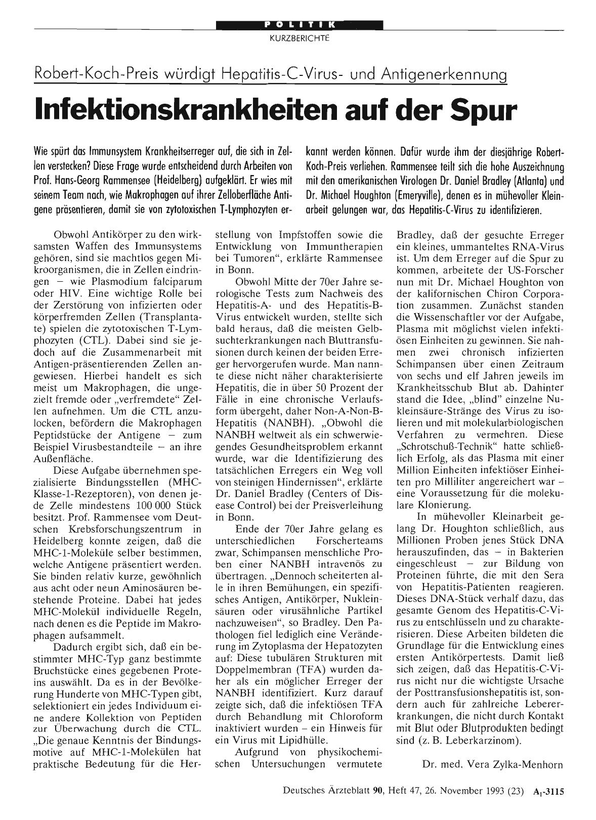 Vorschauseite 1: Robert-Koch-Preis würdigt Hepatitis-C-Virusund Antigenerkennung: Infektionskrankheiten auf der Spur