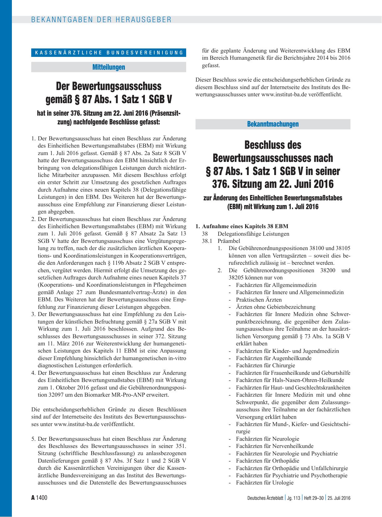 Vorschauseite 1: Der Bewertungsausschuss gemäß § 87 Abs. 1 Satz 1 SGB V hat in seiner 376. Sitzung am 22. Juni 2016 (Präsenzsitzung) nachfolgende Beschlüsse gefasst