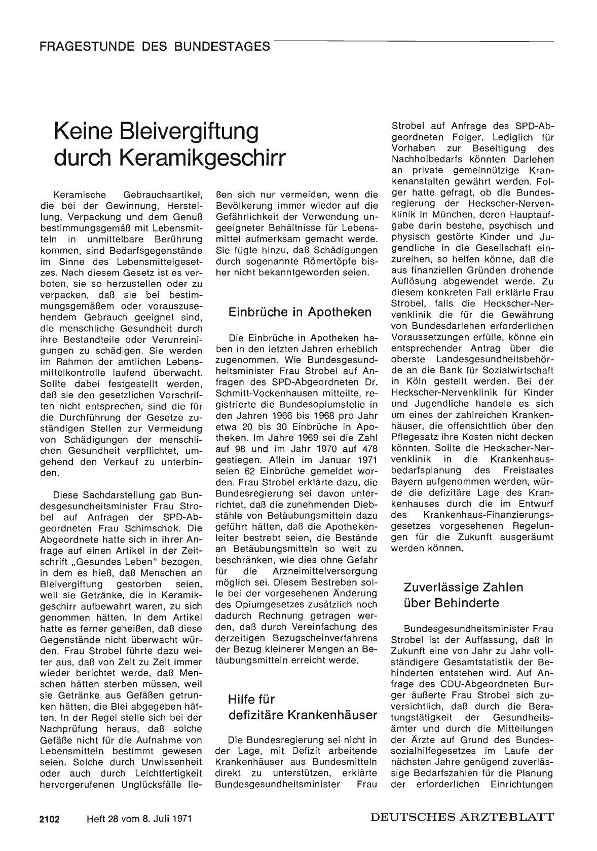 Vorschauseite 1: Aus der Fragestunde des Deutschen Bundestages: Keine Bleivergiftung durch Keramikgeschirr — Einbrüche in Apotheken — Hilfe für defizitäre Krankenhäuser — Zuverlässige Zahlen über…