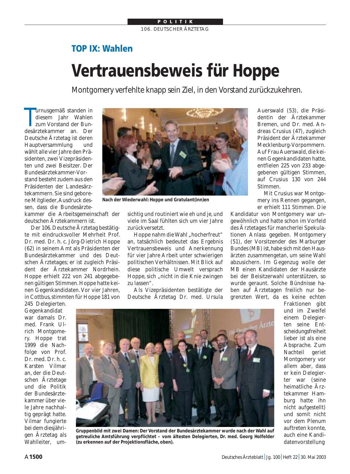 Vorschauseite 1: TOP IX - Wahlen: Vertrauensbeweis für Hoppe TOP IX: Wahlen Vertrauensbeweis für Hoppe Montgomery verfehlte knapp sein Ziel, in den Vorstand zurückzukehren. TOP IX: Wahlen Vertraue…