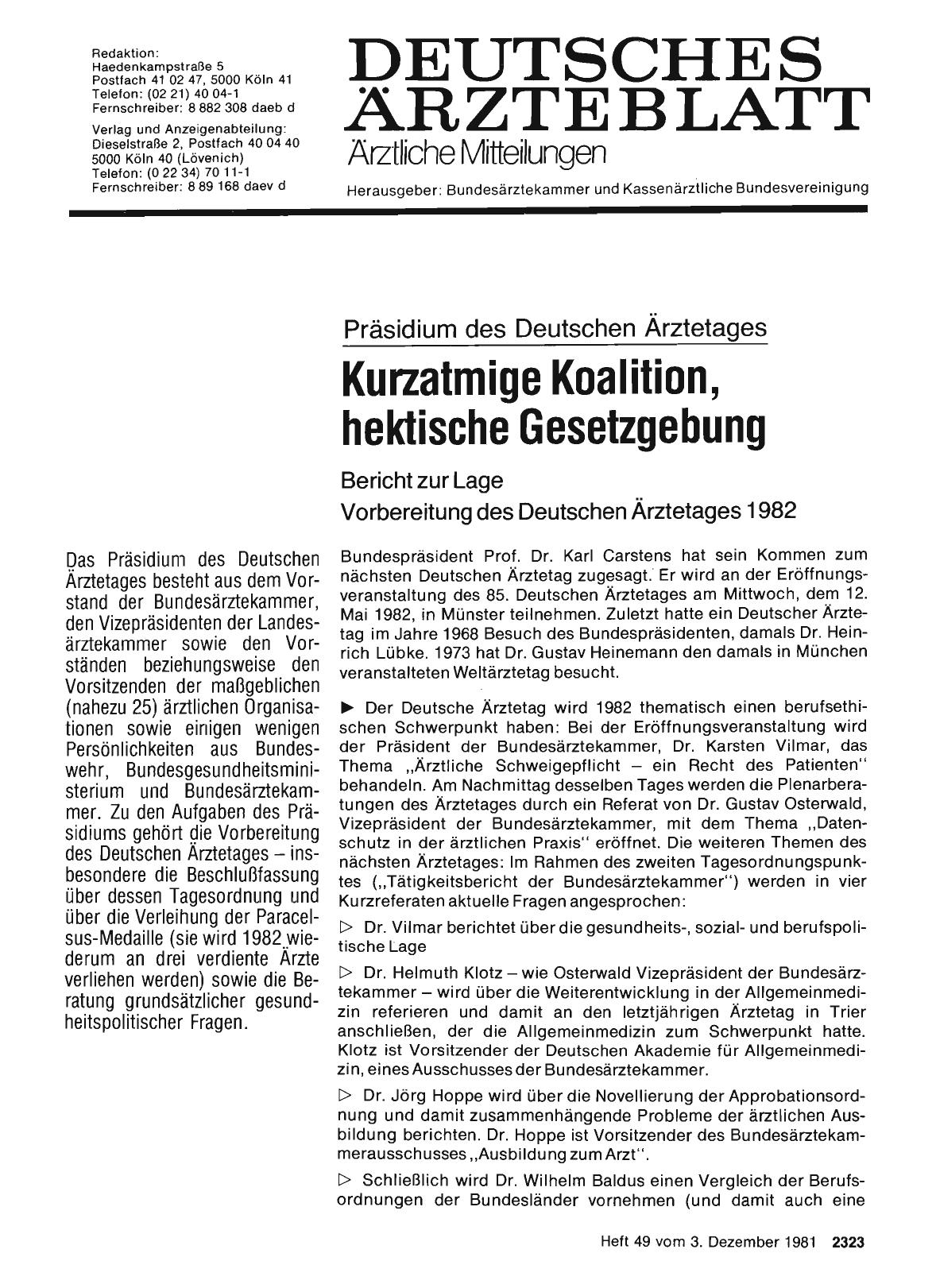 Vorschauseite 1: Präsidium des Deutschen Ärztetages: Kurzatmige Koalition, hektische Gesetzgebung