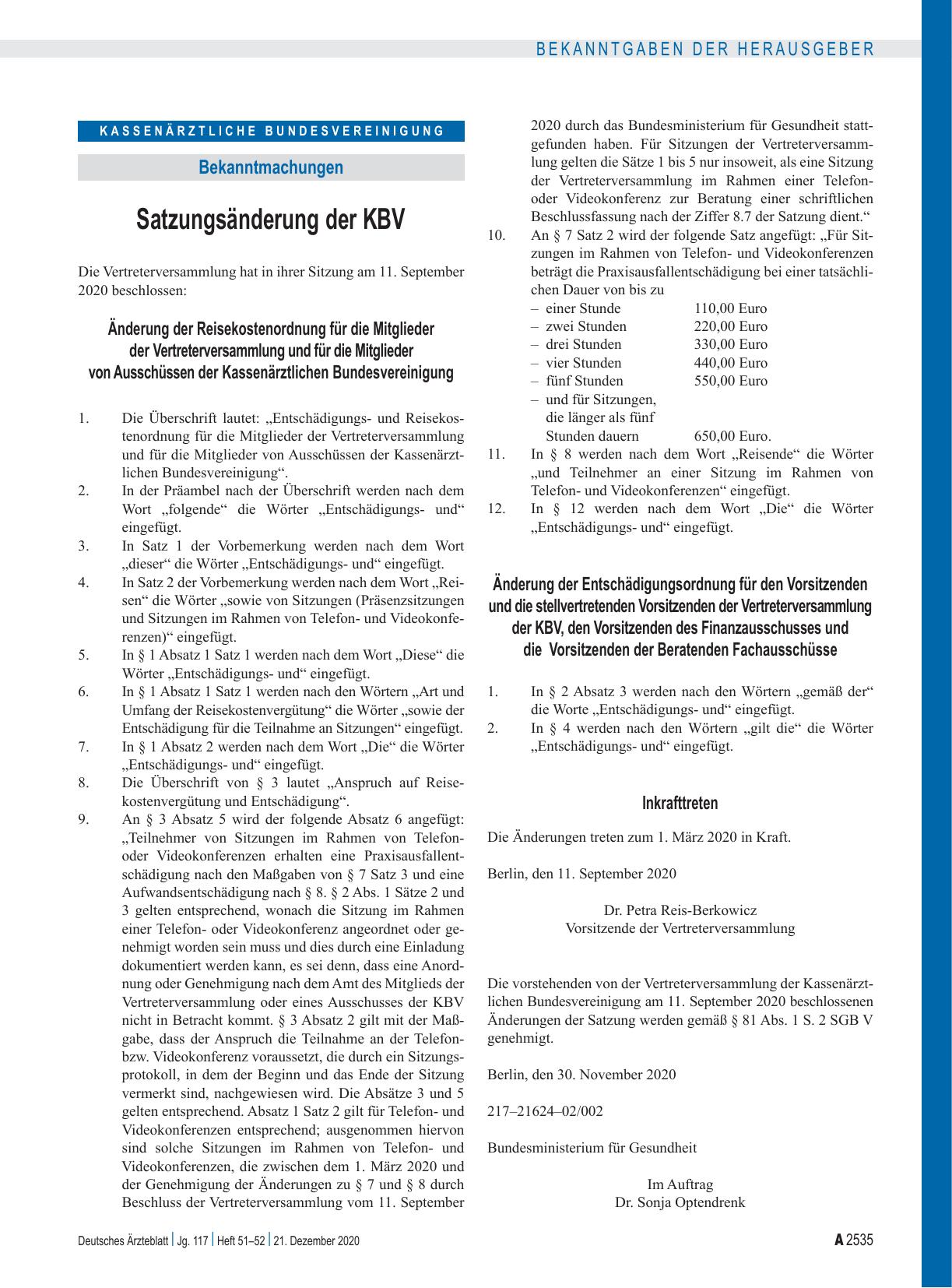 Vorschauseite 1: Satzungsänderung der KBV Änderung der Reisekostenordnung für die Mitglieder der Vertreterversammlung und für die Mitglieder von Ausschüssen der Kassenärztlichen Bundesvereinigung:…