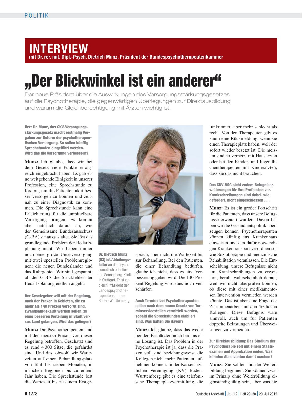 Vorschauseite 1: Interview mit Dr. rer. nat. Dipl. -Psych. Dietrich Munz, Präsident der Bundespsychotherapeutenkammer: „Der Blickwinkel ist ein anderer“
