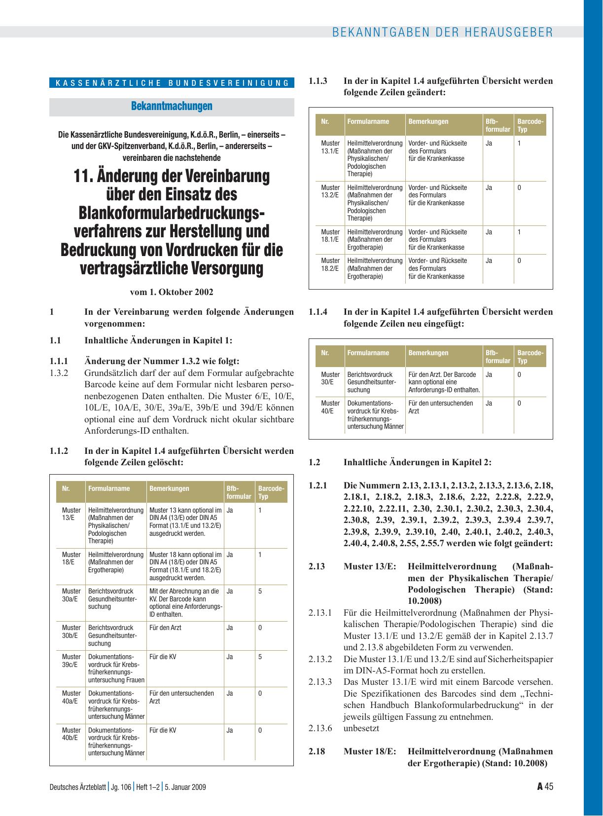 Vorschauseite 1: Bekanntmachungen: Die Kassenärztliche Bundesvereinigung, K. d. ö. R. , Berlin, – einerseits – und der GKV-Spitzenverband, K. d. ö. R. , Berlin, – andererseits – vereinbaren die na…