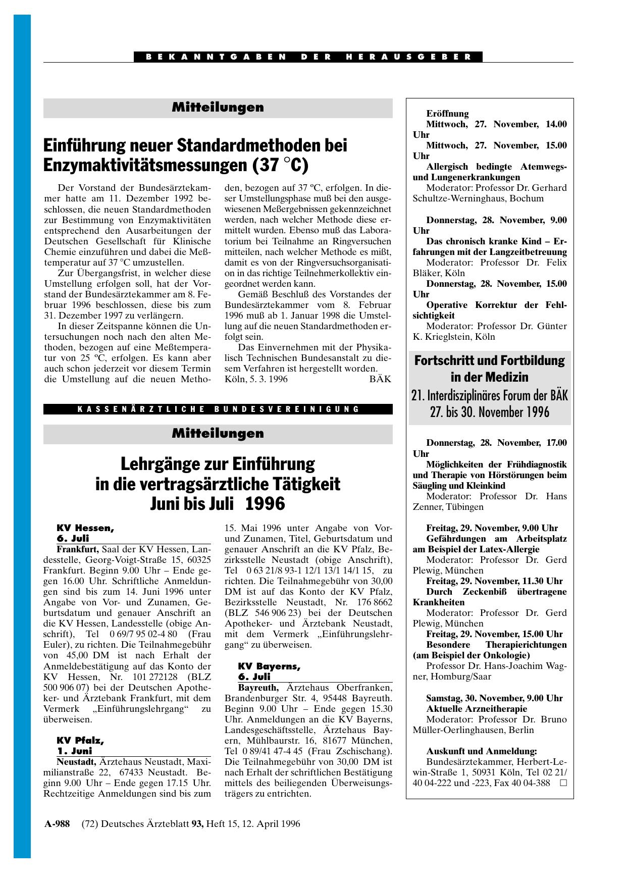 Vorschauseite 1: Mitteilungen: Lehrgänge zur Einführung in die vertragsärztliche Tätigkeit Juni bis Juli 1996