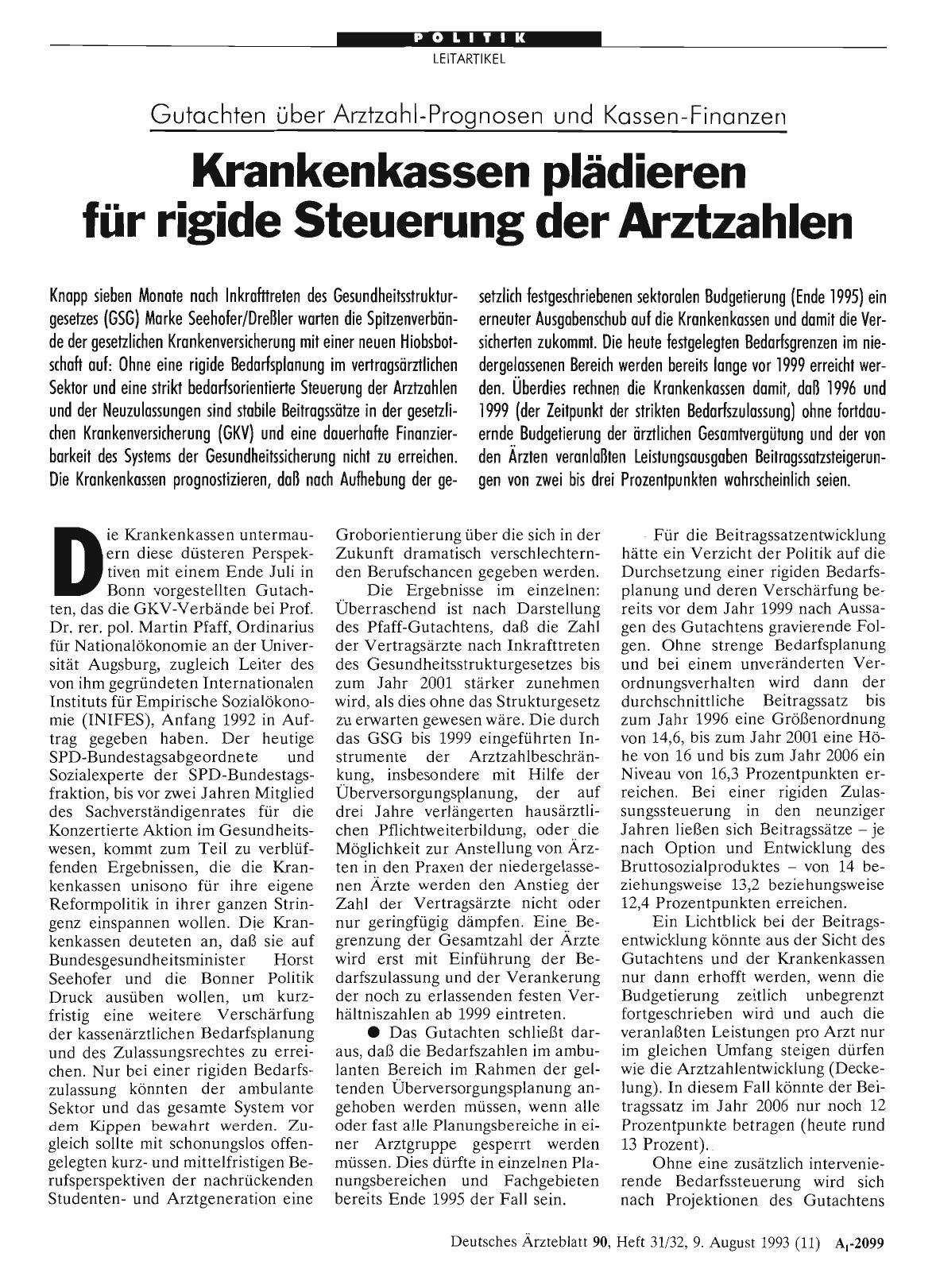 Vorschauseite 1: Gutachten über Arztzahl-Prognosen und Kassen-Finanzen: Krankenkassen plädieren für rigide Steuerung der Arztzahlen