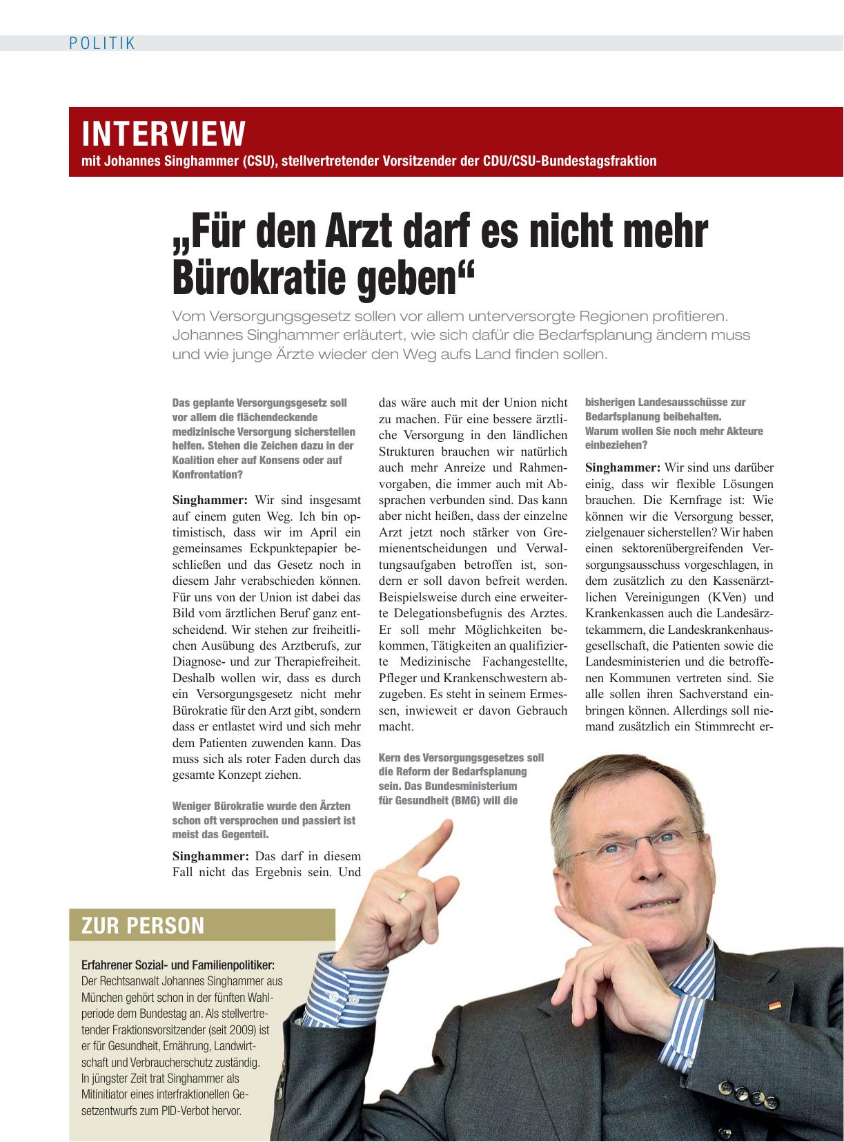 Vorschauseite 1: Interview mit Johannes Singhammer (CSU), stellvertretender Vorsitzender der CDU/CSU-Bundestagsfraktion „Für den Arzt darf es nicht mehr Bürokratie geben“