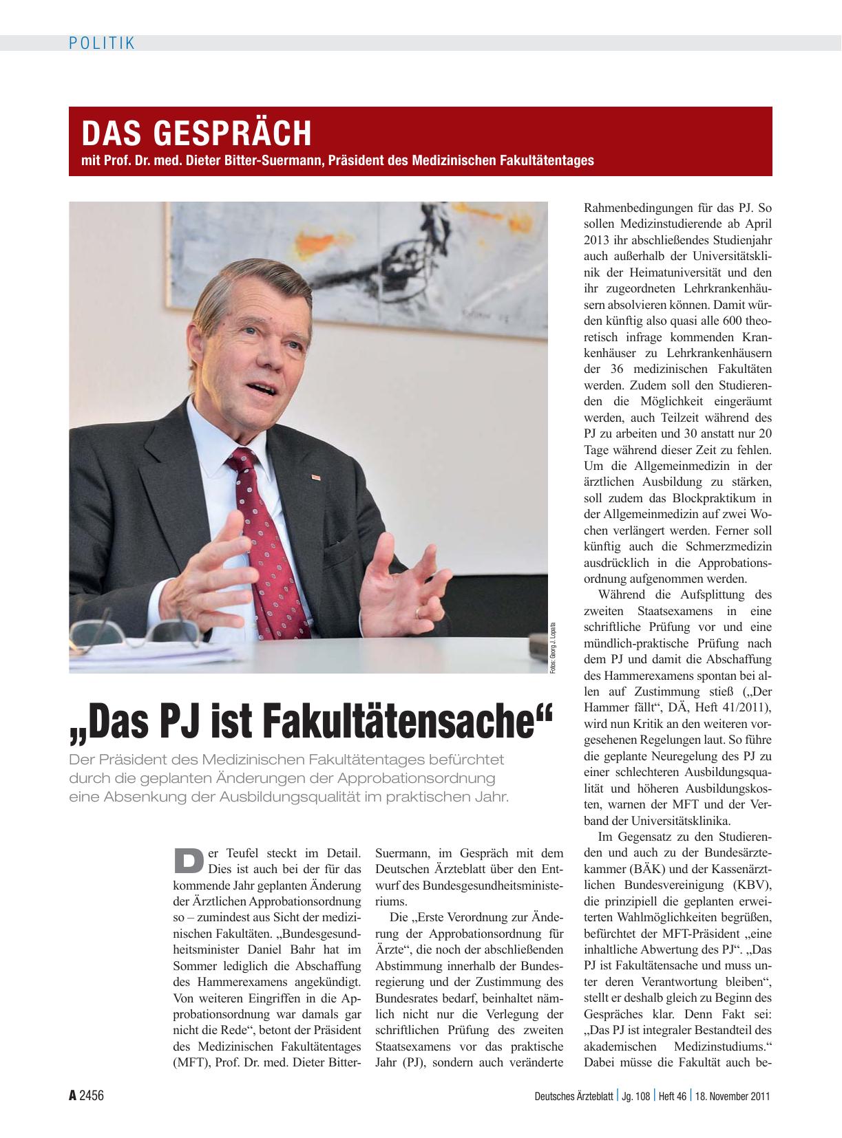 Vorschauseite 1: Das Gespräch mit Prof. Dr. med. Dieter Bitter-Suermann, Präsident des Medizinischen Fakultätentages: „Das PJ ist Fakultätensache“