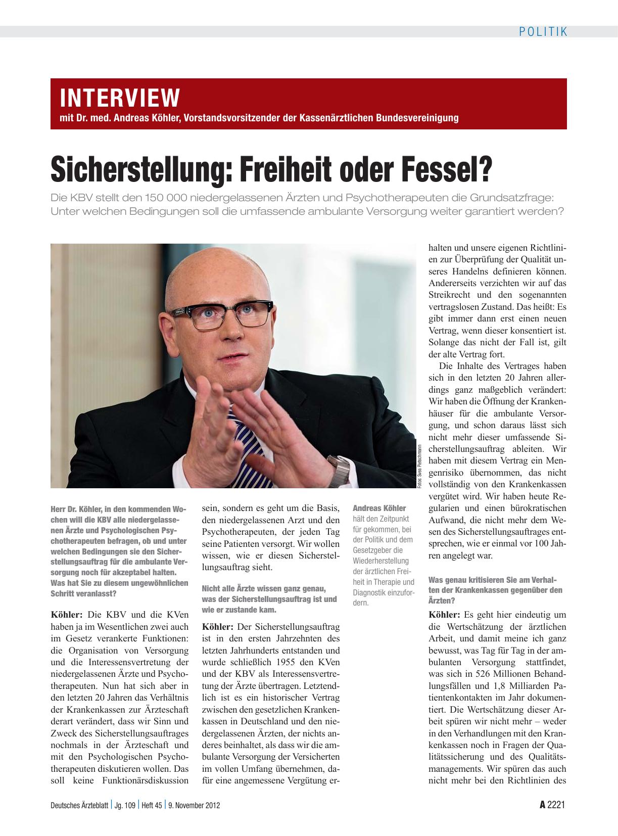 Vorschauseite 1: Interview mit Dr. med. Andreas Köhler, Vorstandsvorsitzender der Kassenärztlichen Bundesvereinigung: Sicherstellung – Freiheit oder Fessel?