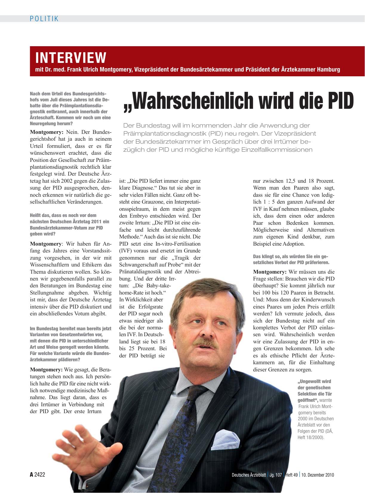 Vorschauseite 1: Interview mit Dr. med. Frank Ulrich Montgomery, Vizepräsident der Bundesärztekammer und Präsident der Ärztekammer Hamburg „Wahrscheinlich wird die PID in engen Grenzen kommen“