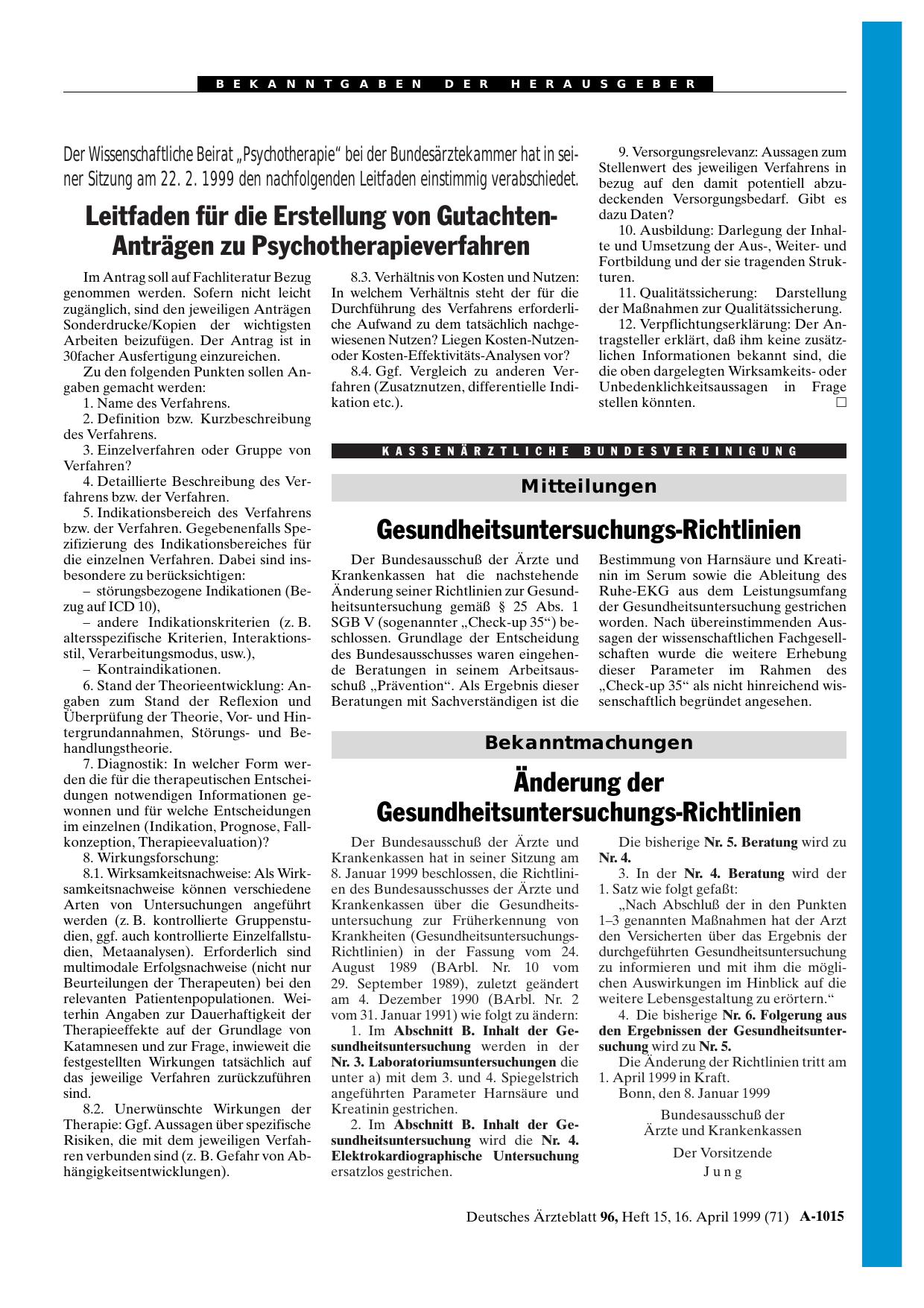Vorschauseite 1: Der Wissenschaftliche Beirat „Psychotherapie“ bei der Bundesärztekammer hat in seiner Sitzung am 22. 2. 1999 den nachfolgenden Leitfaden einstimmig verabschiedet. Leitfaden für di…