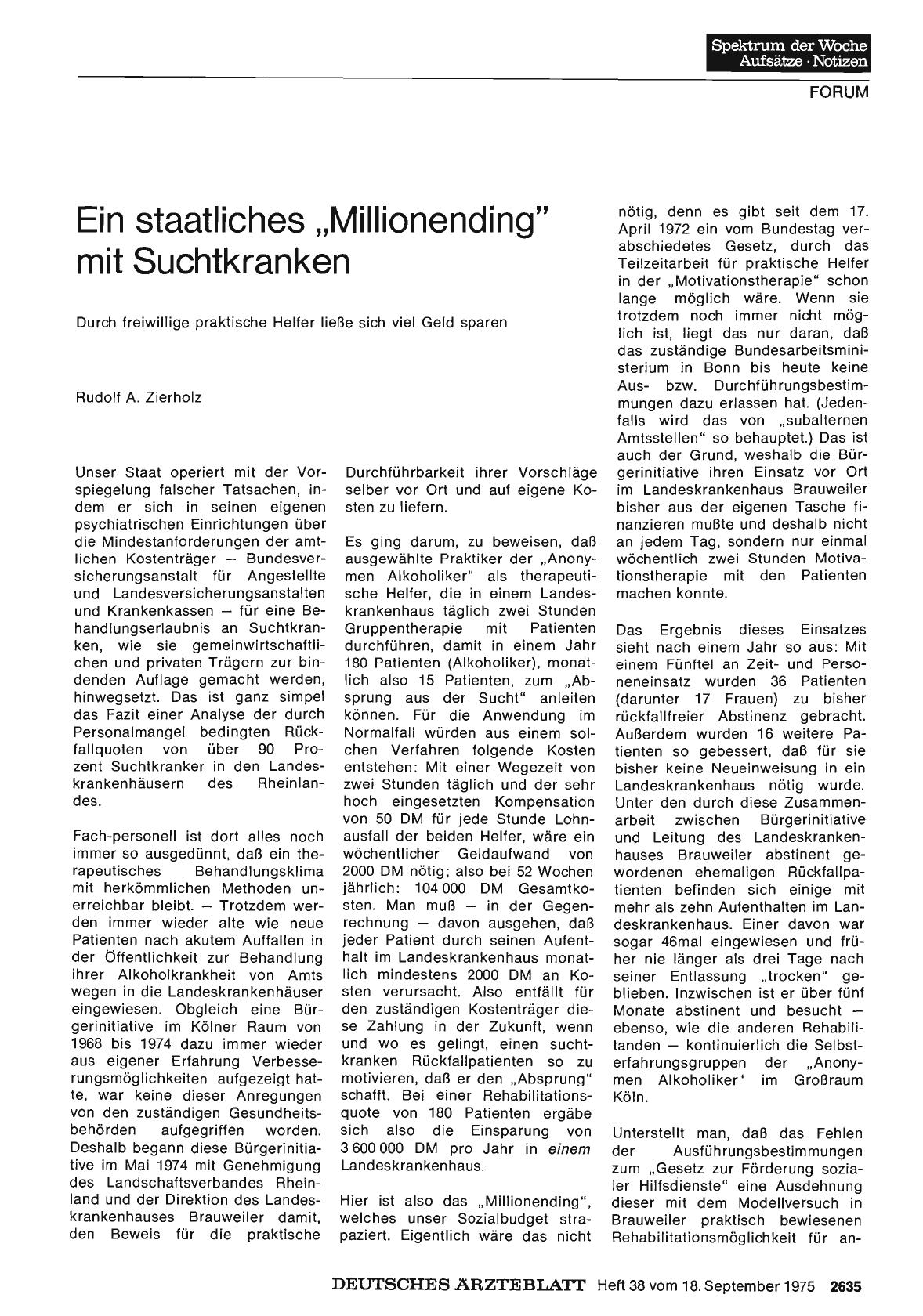Vorschauseite 1: Ein staatliches „Millionending“ mit Suchtkranken: Durch freiwillige praktische Helfer ließe sich viel Geld sparen