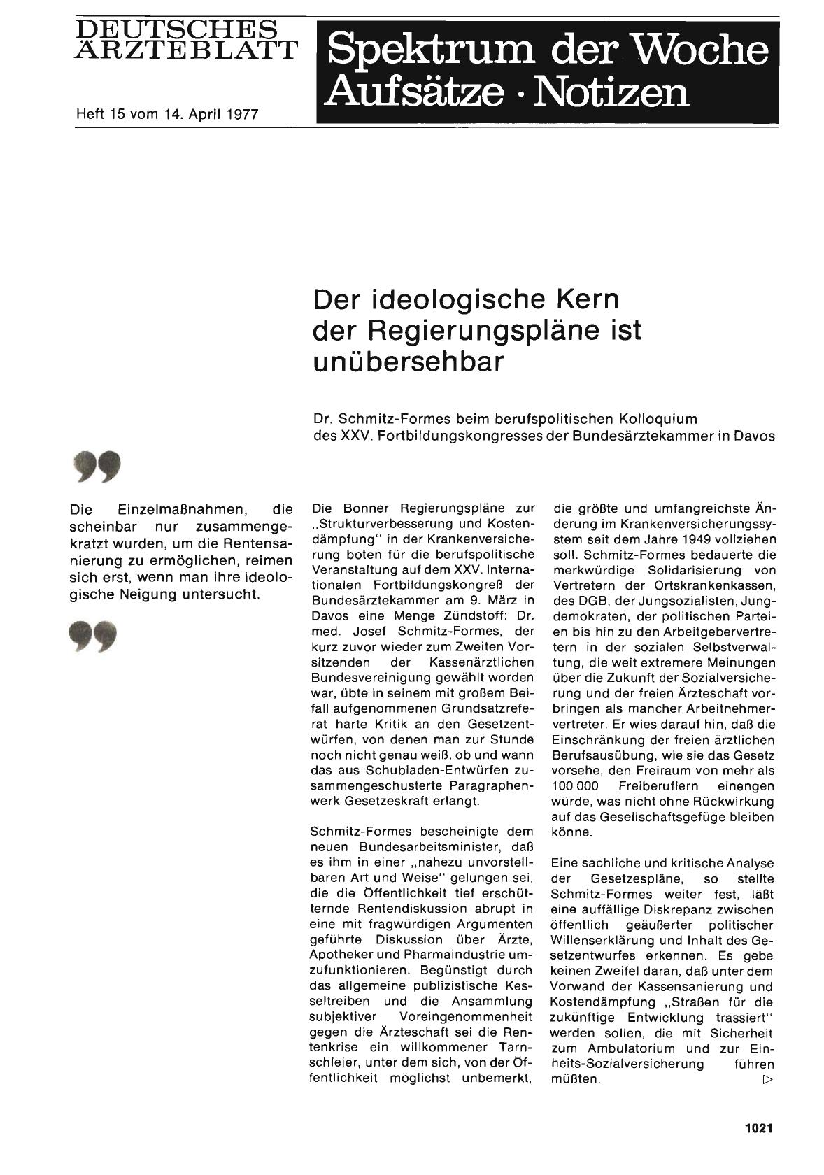 Vorschauseite 1: Der ideologische Kern der Regierungspläne ist unübersehbar: Dr. Schmitz-Formes beim berufspolitischen Kolloquium des XXV. Fortbildungskongresses der Bundesärztekammer in Davos